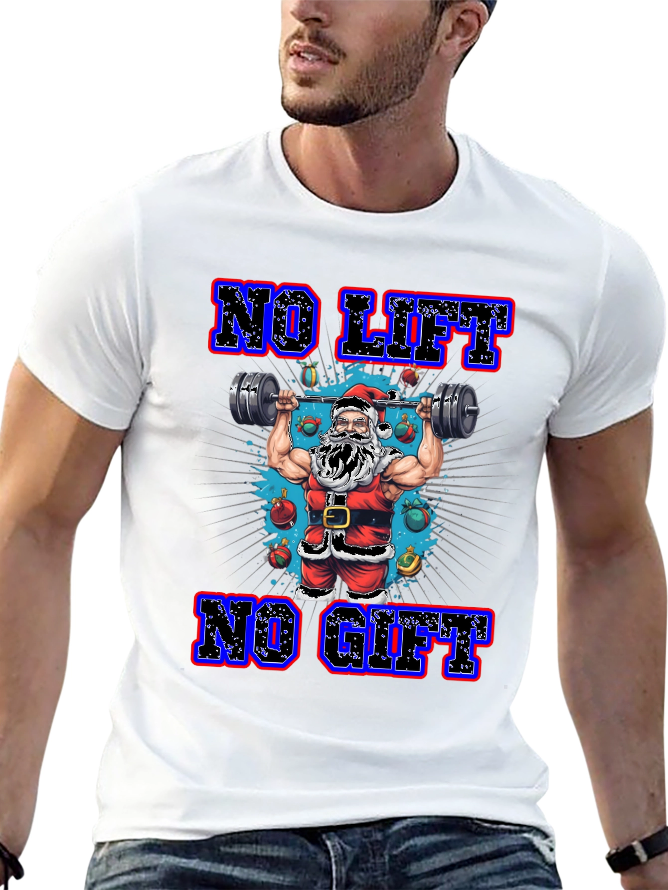 No Lift No Gift Christmas Santa T-Shirt