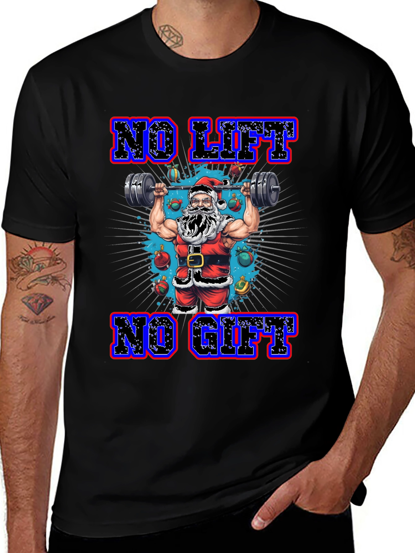 No Lift No Gift Christmas Santa T-Shirt