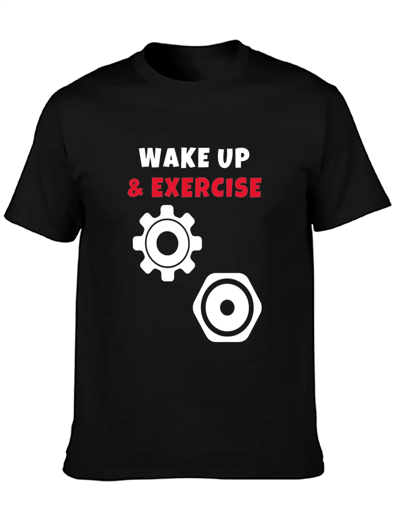 Wake Up And Exercise Weight Plates Stylish Everyday T-Shirt ��� Unisex Basic Cotton Tee