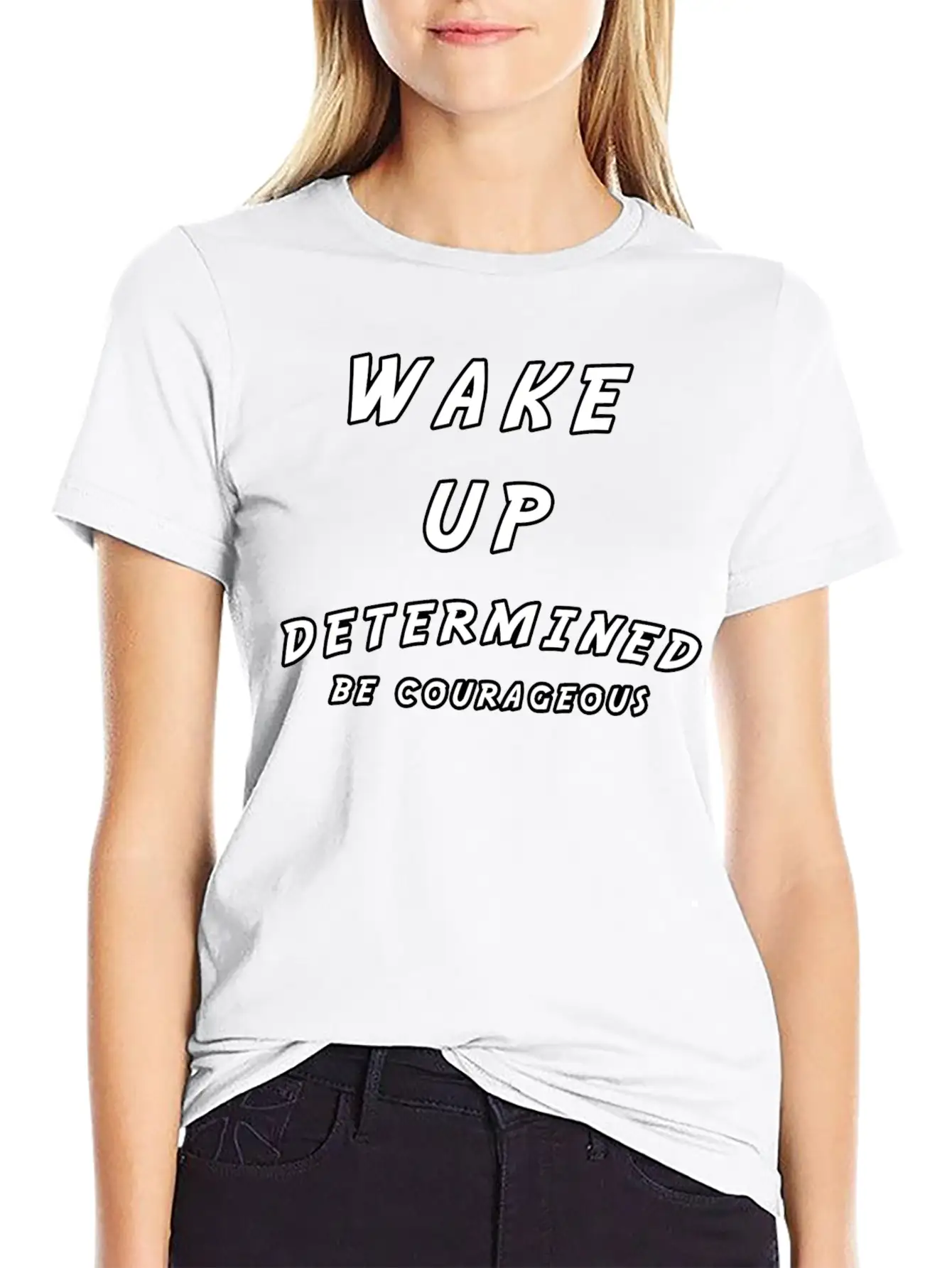 Wake Up Determined Be Courageous Motivational Unisex Casual T-Shirt – Clean Design For Daily Comfort