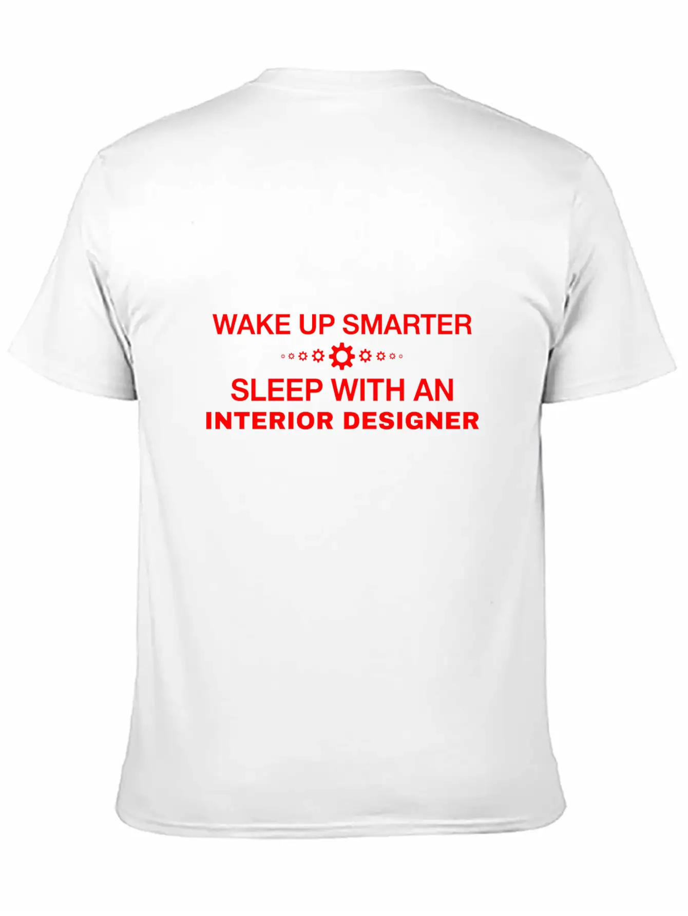 WAKE UP SMARTER SLEEP WITH AN INTERIOR DESIGNER Essential Cotton Tee For Daily Outfits – Unisex Style