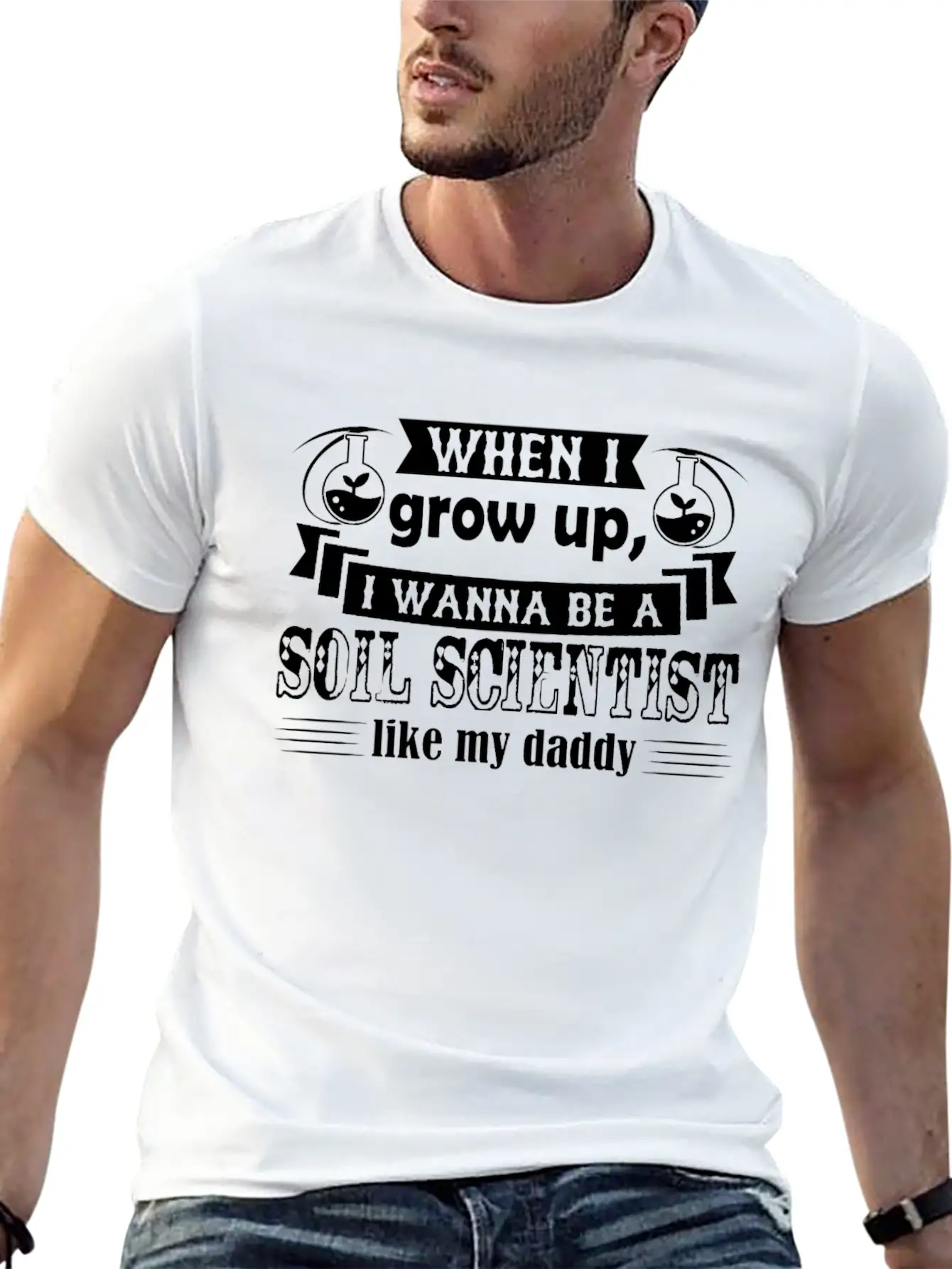 Want To Be Soil Scientist Like Daddy Shirt Basic Graphic T-Shirt – Daily Comfort In Soft Cotton