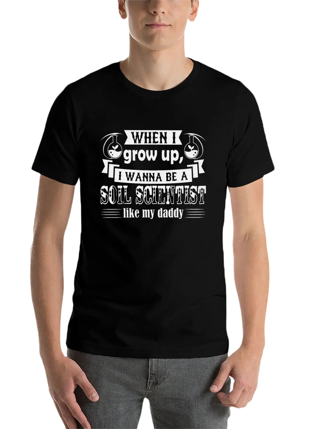 Want To Be Soil Scientist Like Daddy Shirt Basic Graphic T-Shirt – Daily Comfort In Soft Cotton