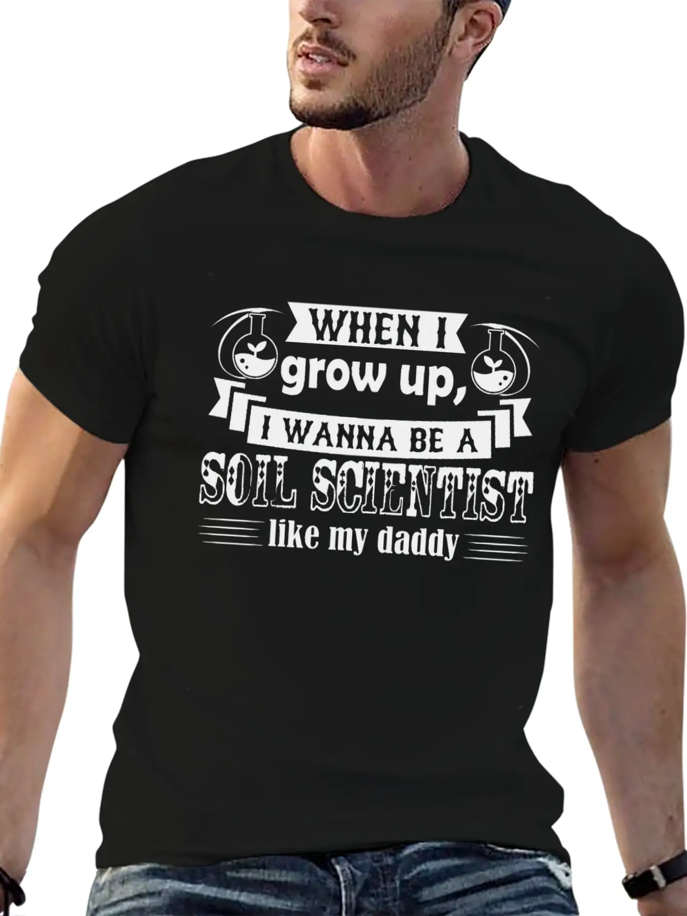 Want To Be Soil Scientist Like Daddy Shirt Basic Graphic T-Shirt – Daily Comfort In Soft Cotton