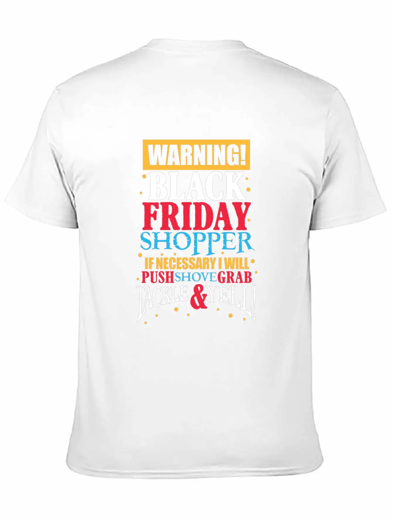 Warning Black Friday Shopper Essential Cotton Tee For Daily Outfits – Unisex Style