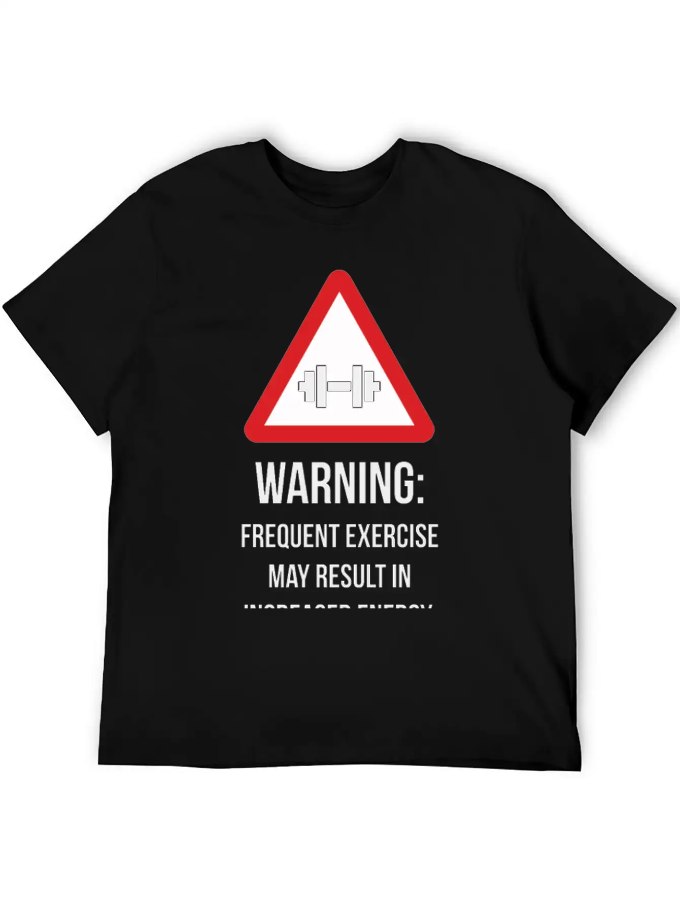 Warning - Frequent Exercise Health Benefits Modern Fit Casual T-Shirt – Clean And Versatile Design