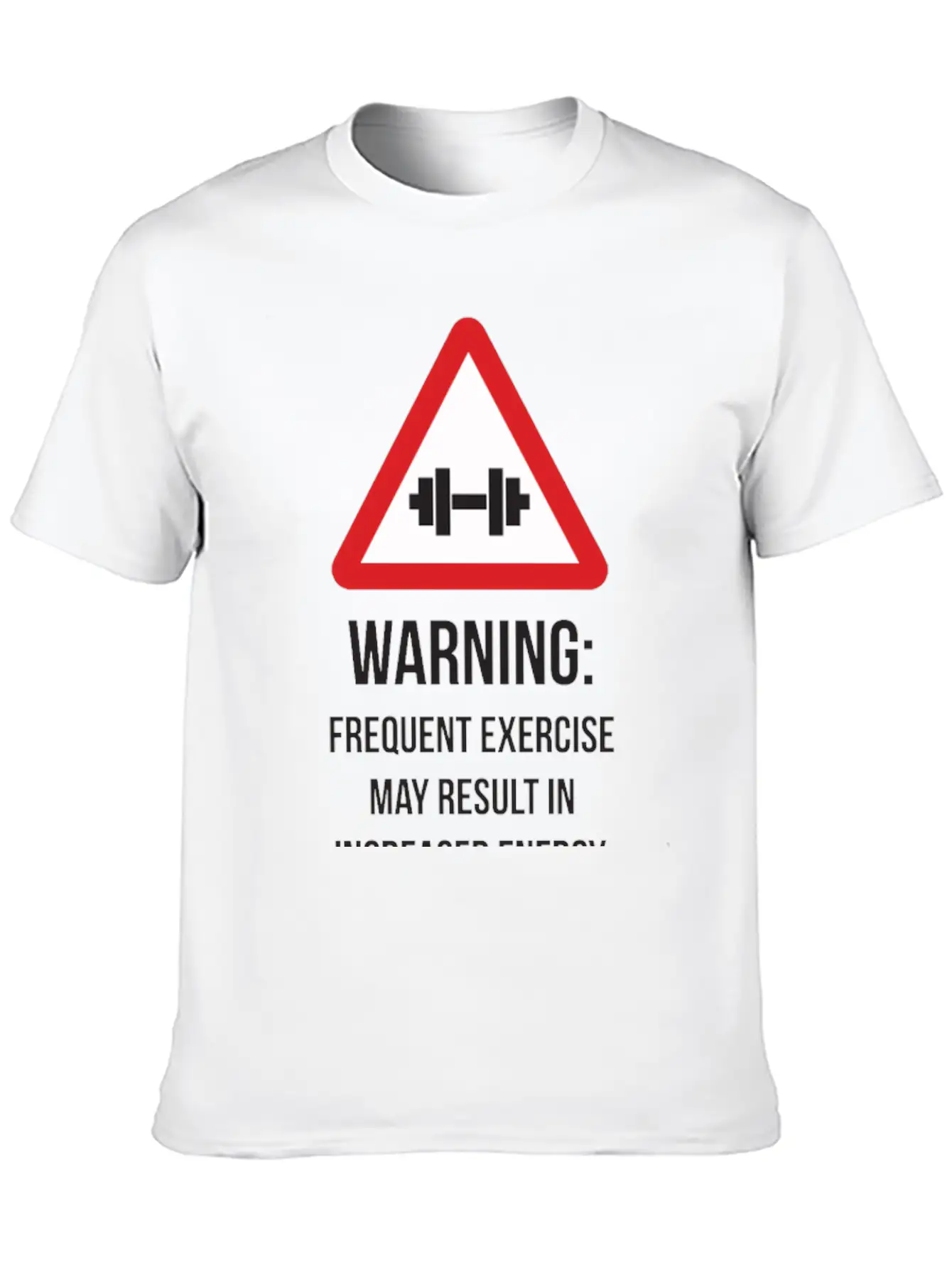 Warning - Frequent Exercise Health Benefits Modern Fit Casual T-Shirt – Clean And Versatile Design