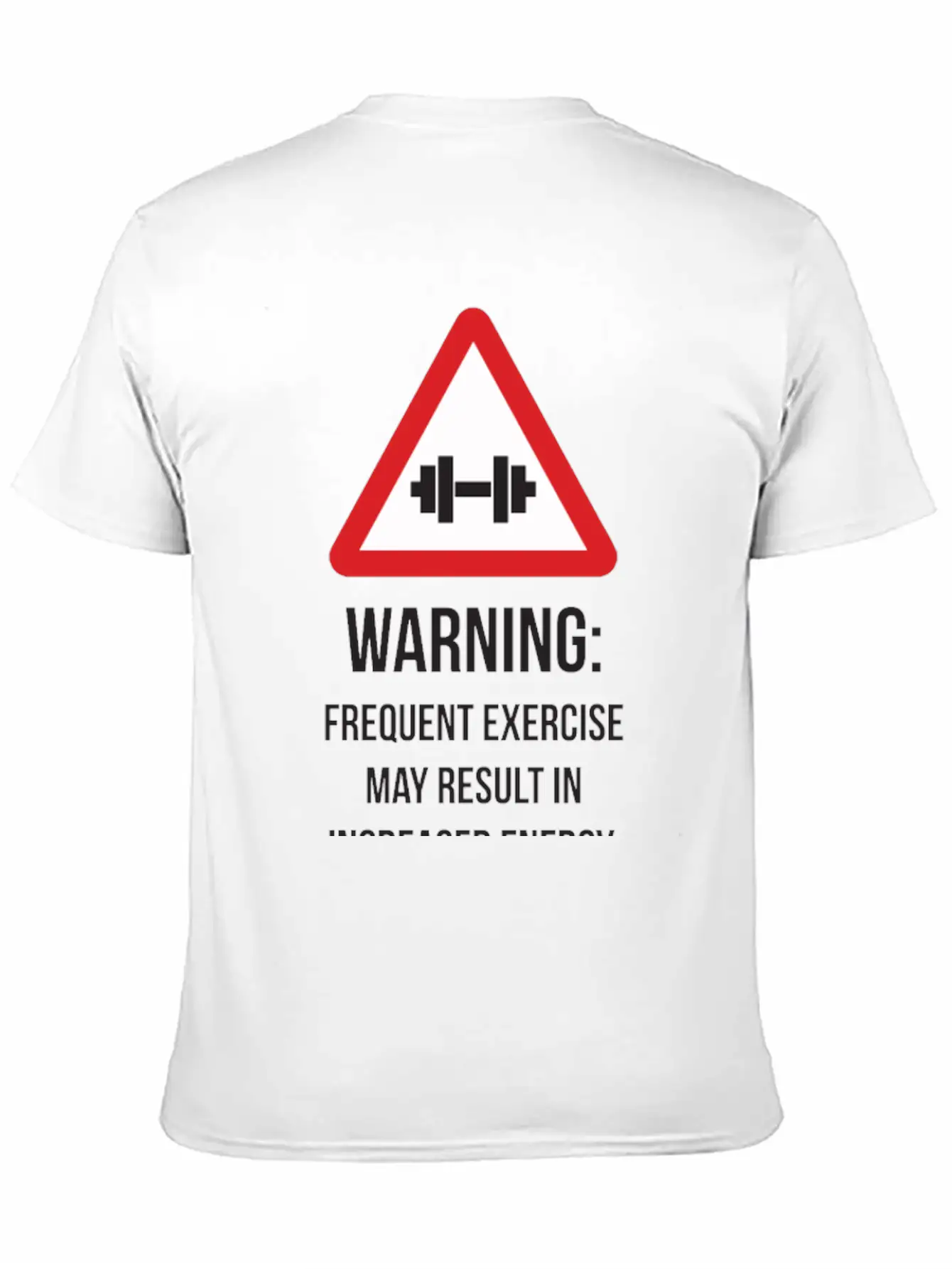 Warning - Frequent Exercise Health Benefits Modern Fit Casual T-Shirt – Clean And Versatile Design