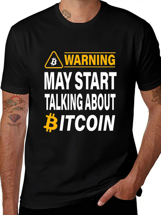 Warning May Start Talking About Bitcoin BTC Unisex Casual T-Shirt – Clean Design For Daily Comfort