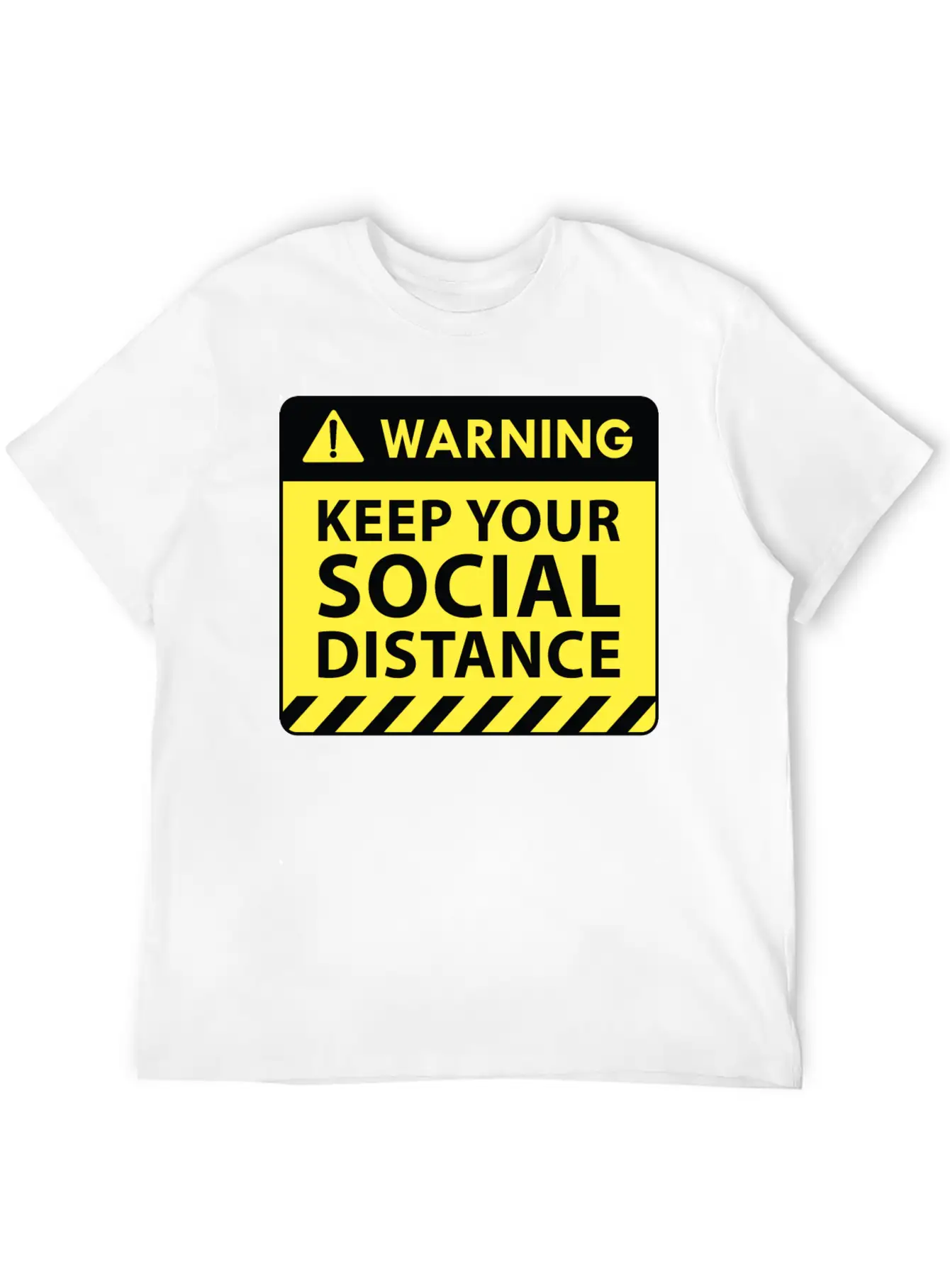 Warning Social Distance Basic Graphic T-Shirt – Daily Comfort In Soft Cotton