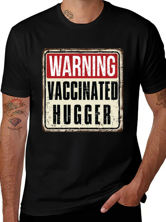 WARNING Vaccinated Hugger Basic Graphic T-Shirt – Daily Comfort In Soft Cotton