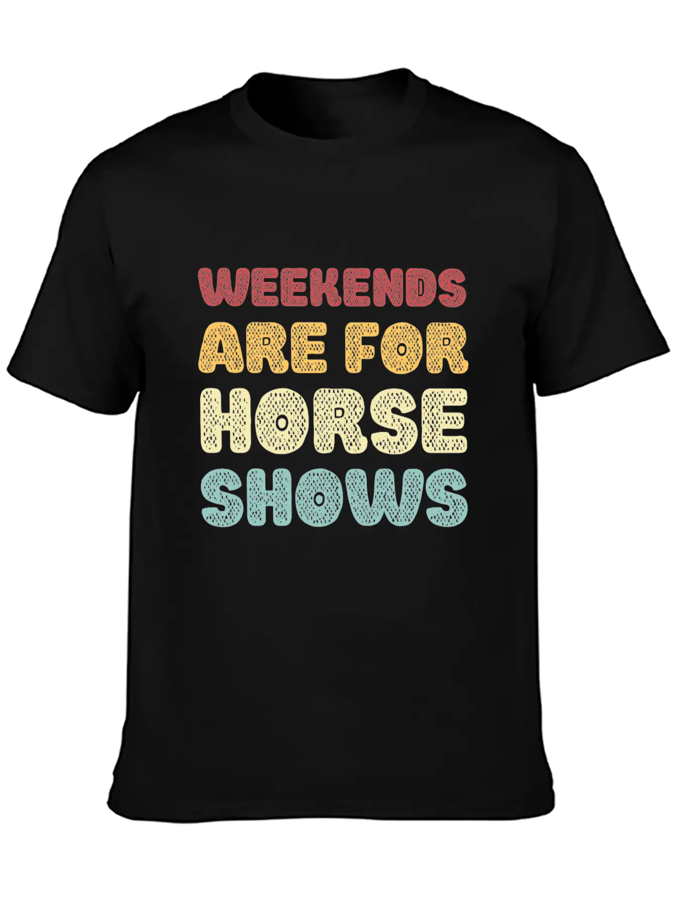 Weekends Are For Horse Shows Basic Graphic T-Shirt – Daily Comfort In Soft Cotton