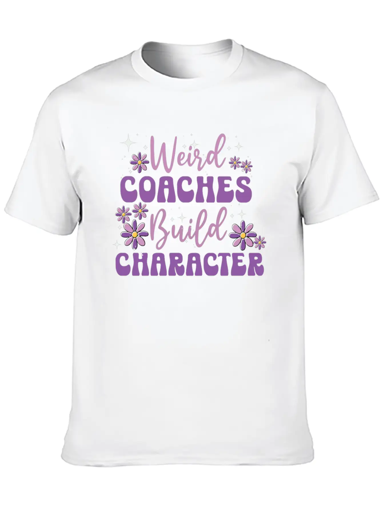 Weird Coaches Build Character Coach Lightweight Cotton T-Shirt – Daily Comfort Graphic Shirt