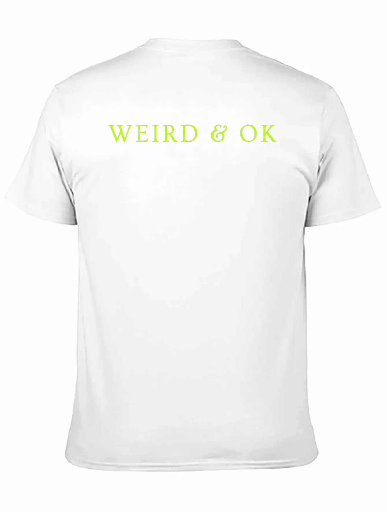 Weird & Ok Lightweight Cotton T-Shirt – Daily Comfort Graphic Shirt