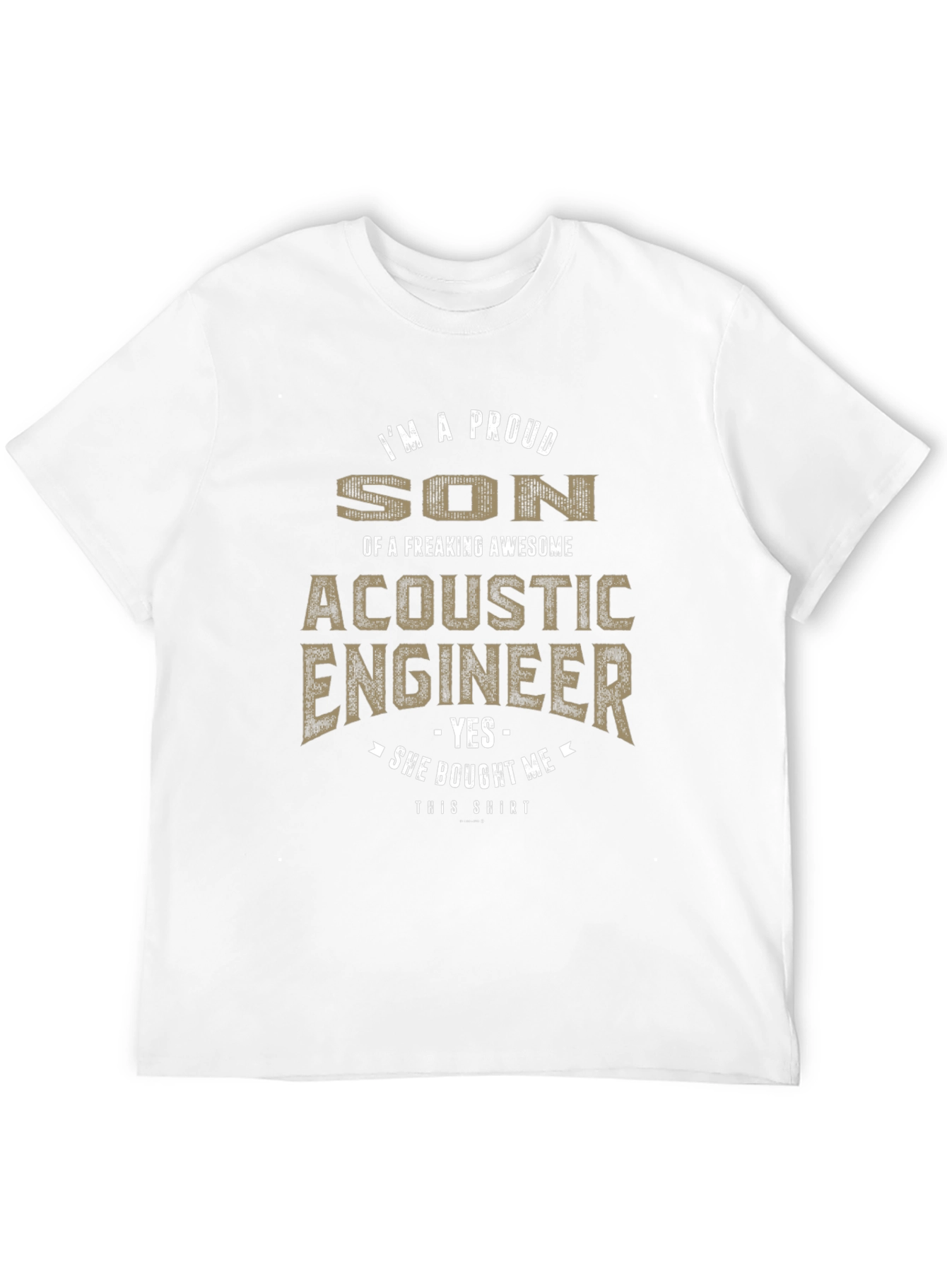 Proud Son of Acoustic Engineer Novelty T-Shirt