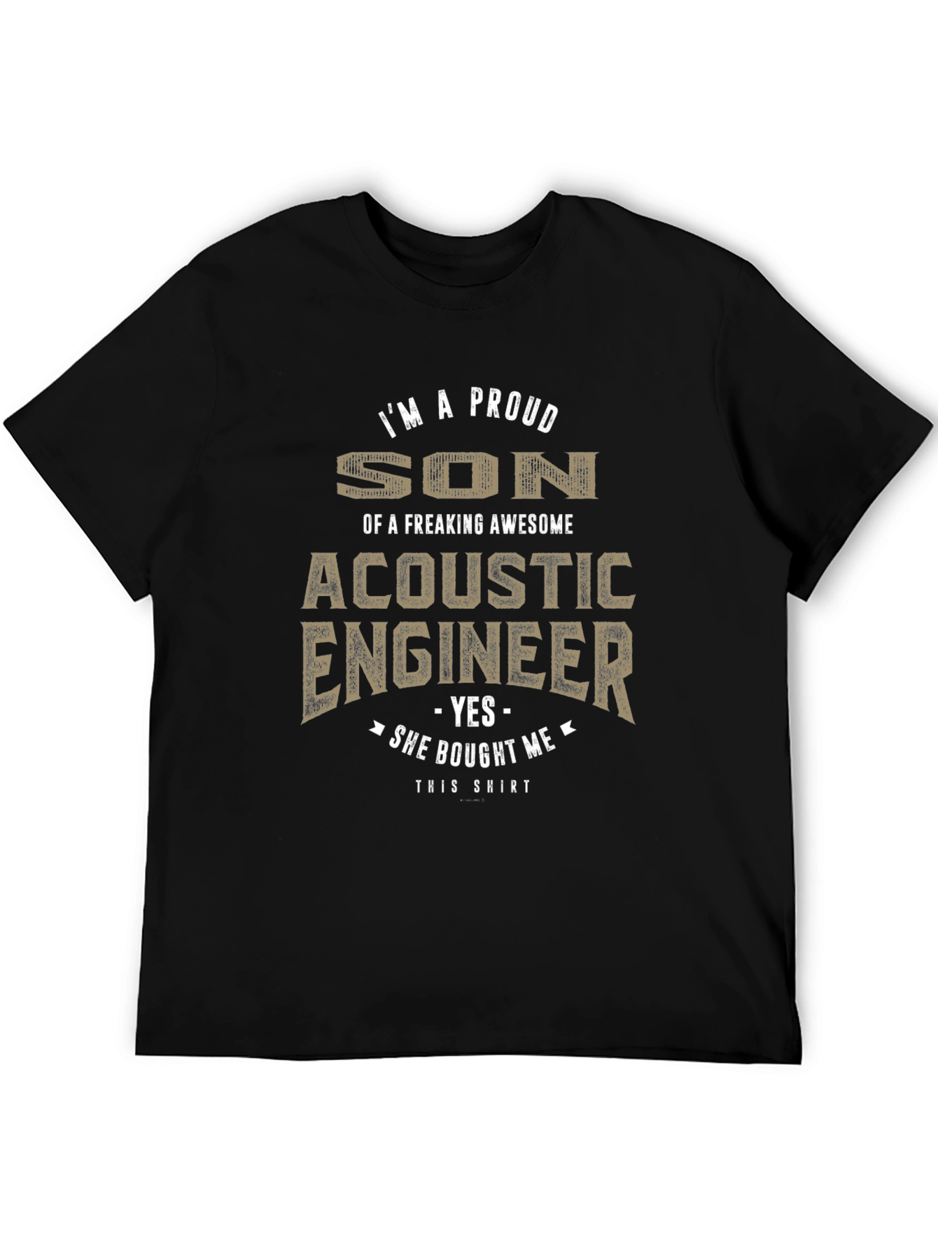 Proud Son of Acoustic Engineer Novelty T-Shirt