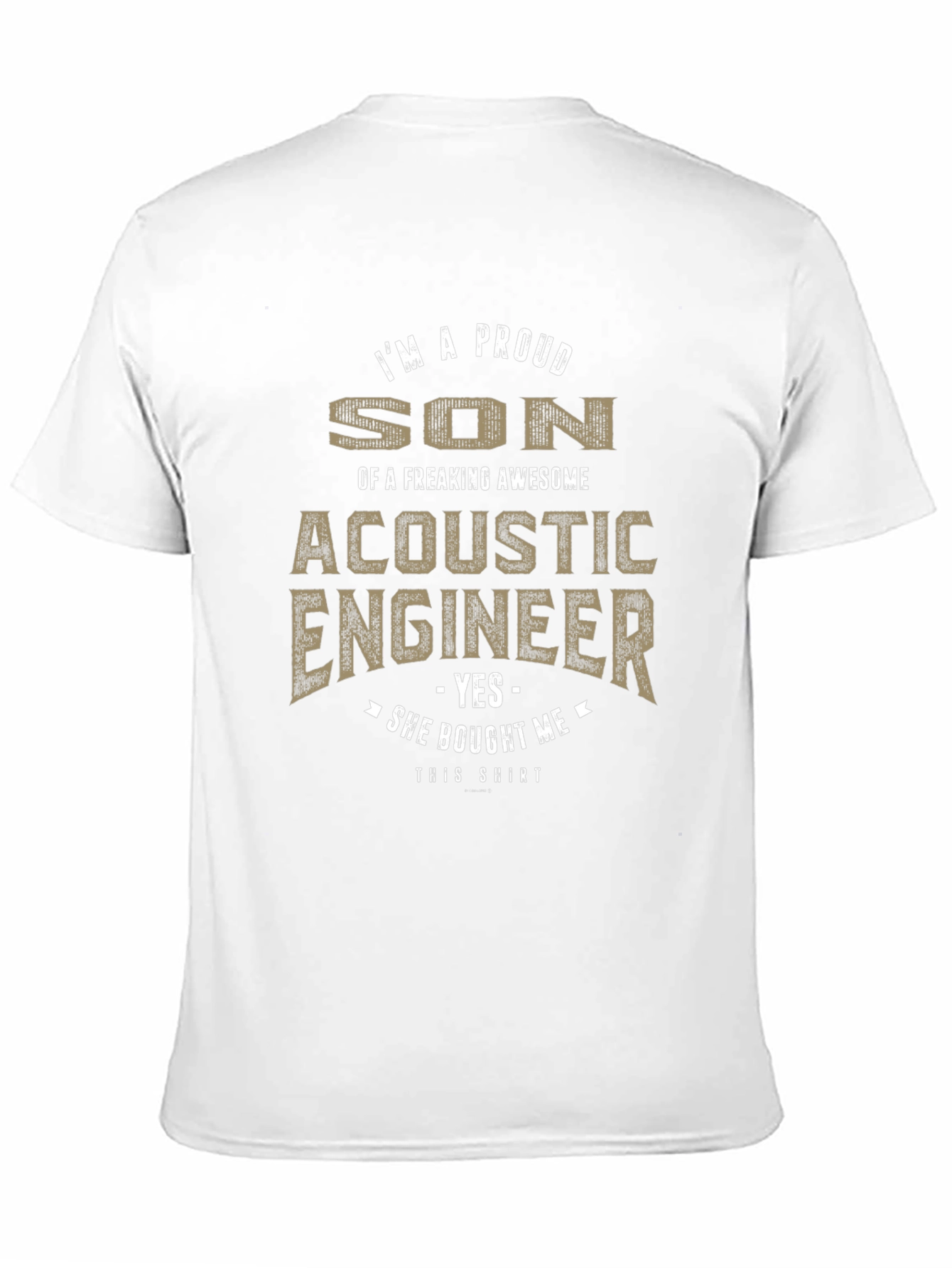 Proud Son of Acoustic Engineer Novelty T-Shirt