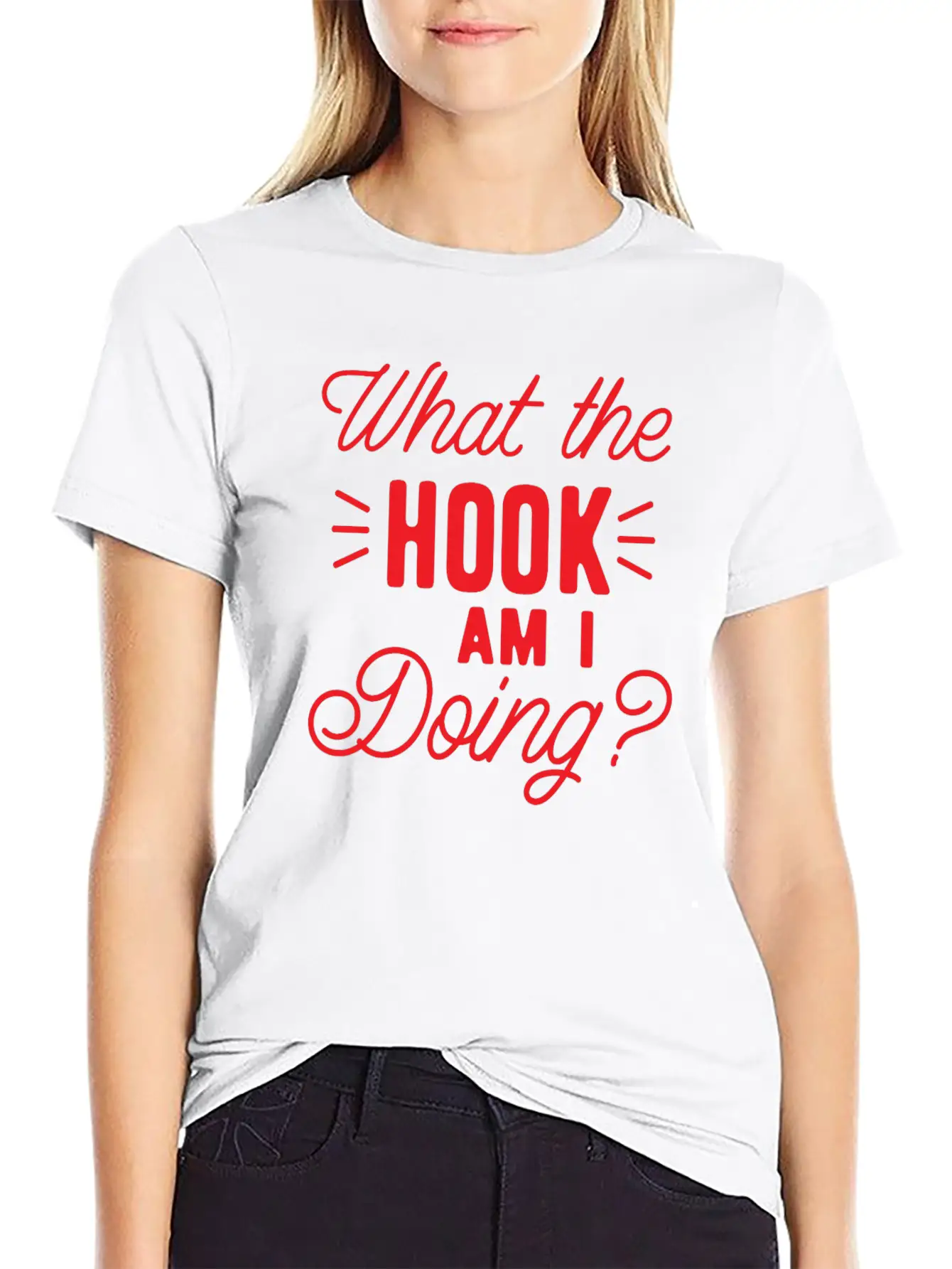 What The Hook Am I Doing? Lightweight Cotton T-Shirt – Daily Comfort Graphic Shirt