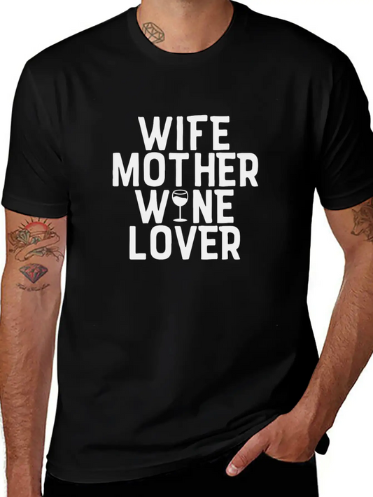 Wife Mother Wine Lover Design Perfect For Mom Lightweight Cotton T-Shirt – Daily Comfort Graphic Shirt