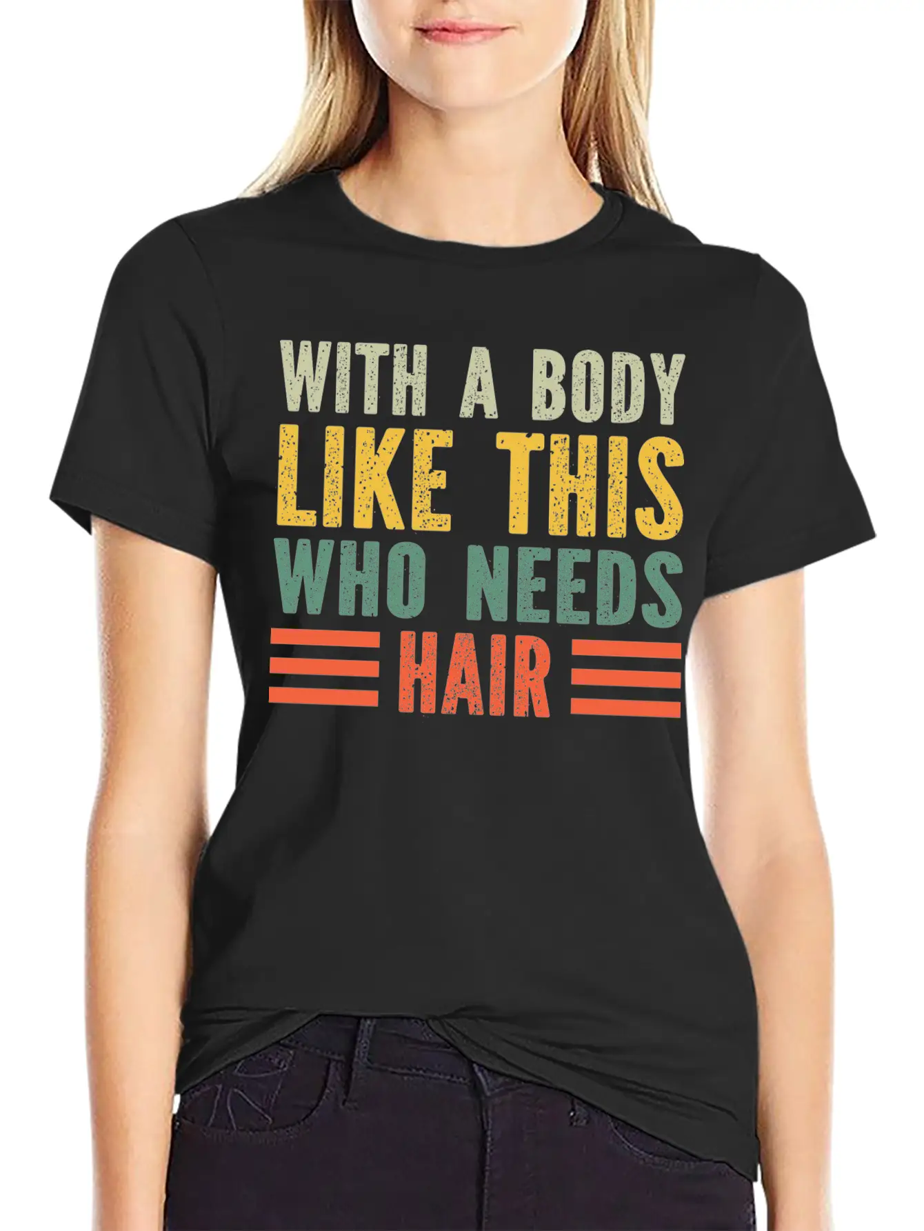 With A Body Like This Who Needs Hair Essential Cotton Tee For Daily Outfits – Unisex Style