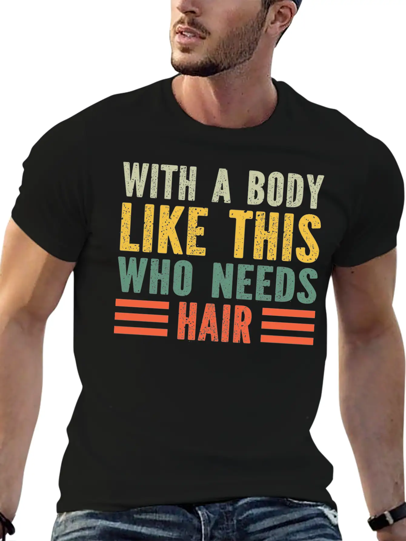 With A Body Like This Who Needs Hair Essential Cotton Tee For Daily Outfits – Unisex Style