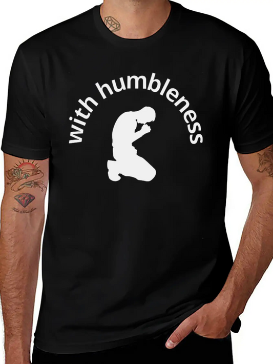 With Humbleness Soft Cotton Short Sleeve Tee – Unisex Wardrobe Staple