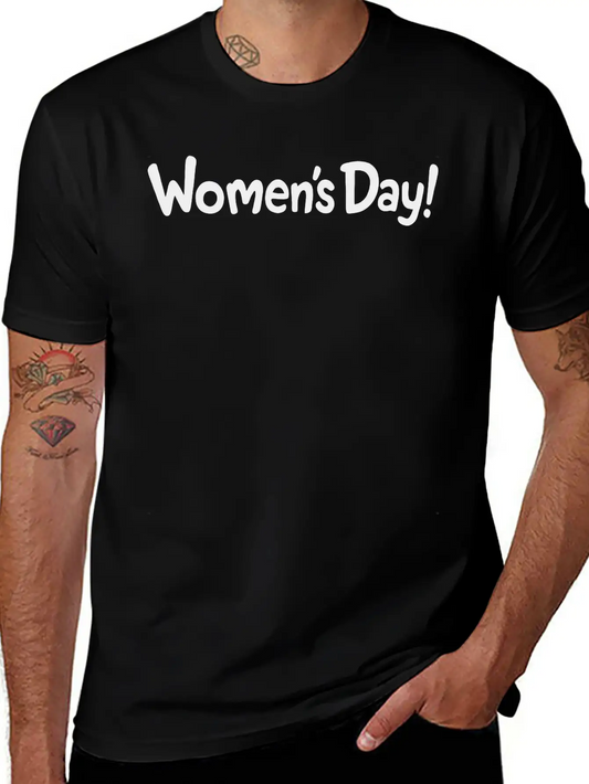 Women's Day Lightweight Cotton T-Shirt – Daily Comfort Graphic Shirt