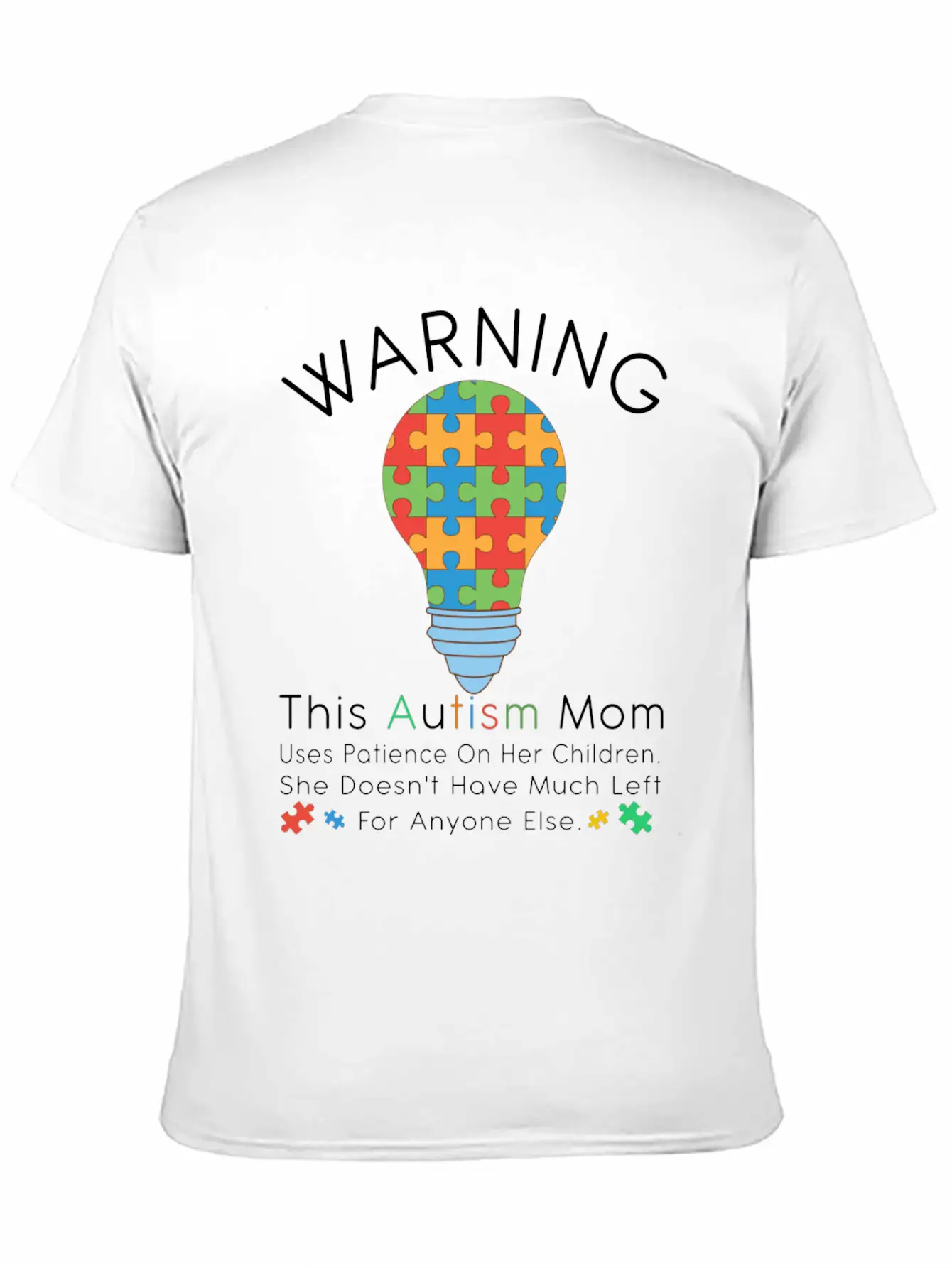 Womens Warning This Autism Mom Uses Patience In Lightweight Cotton T-Shirt – Daily Comfort Graphic Shirt