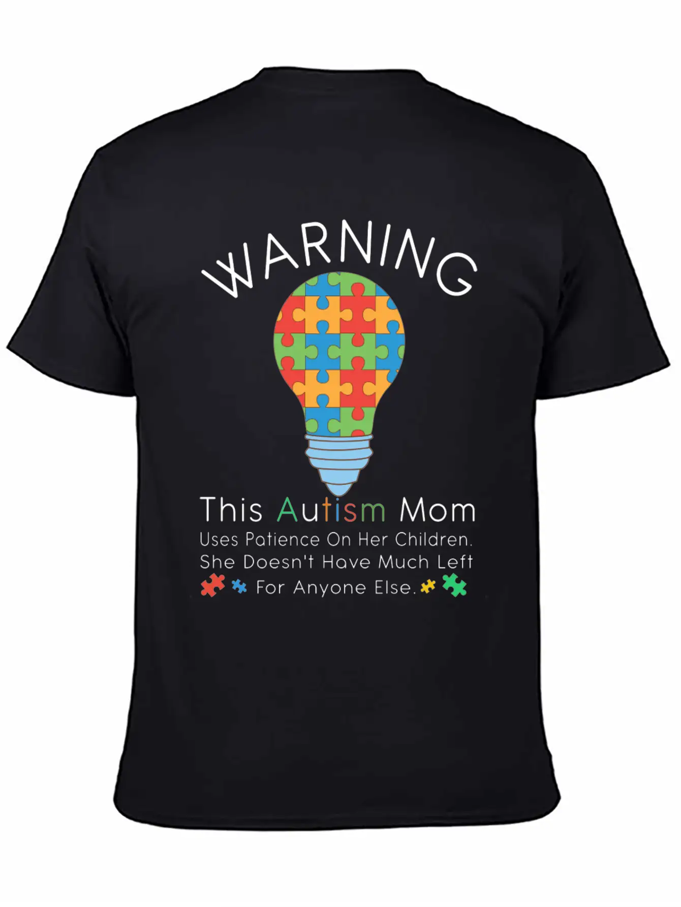Womens Warning This Autism Mom Uses Patience In Lightweight Cotton T-Shirt – Daily Comfort Graphic Shirt