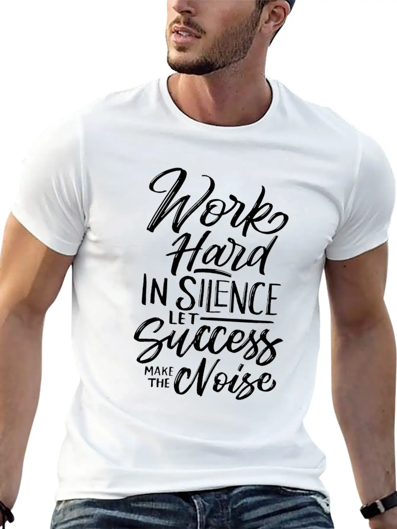 Work Hard In Silence Let Success Make The Noise Essential Cotton Tee For Daily Outfits – Unisex Style