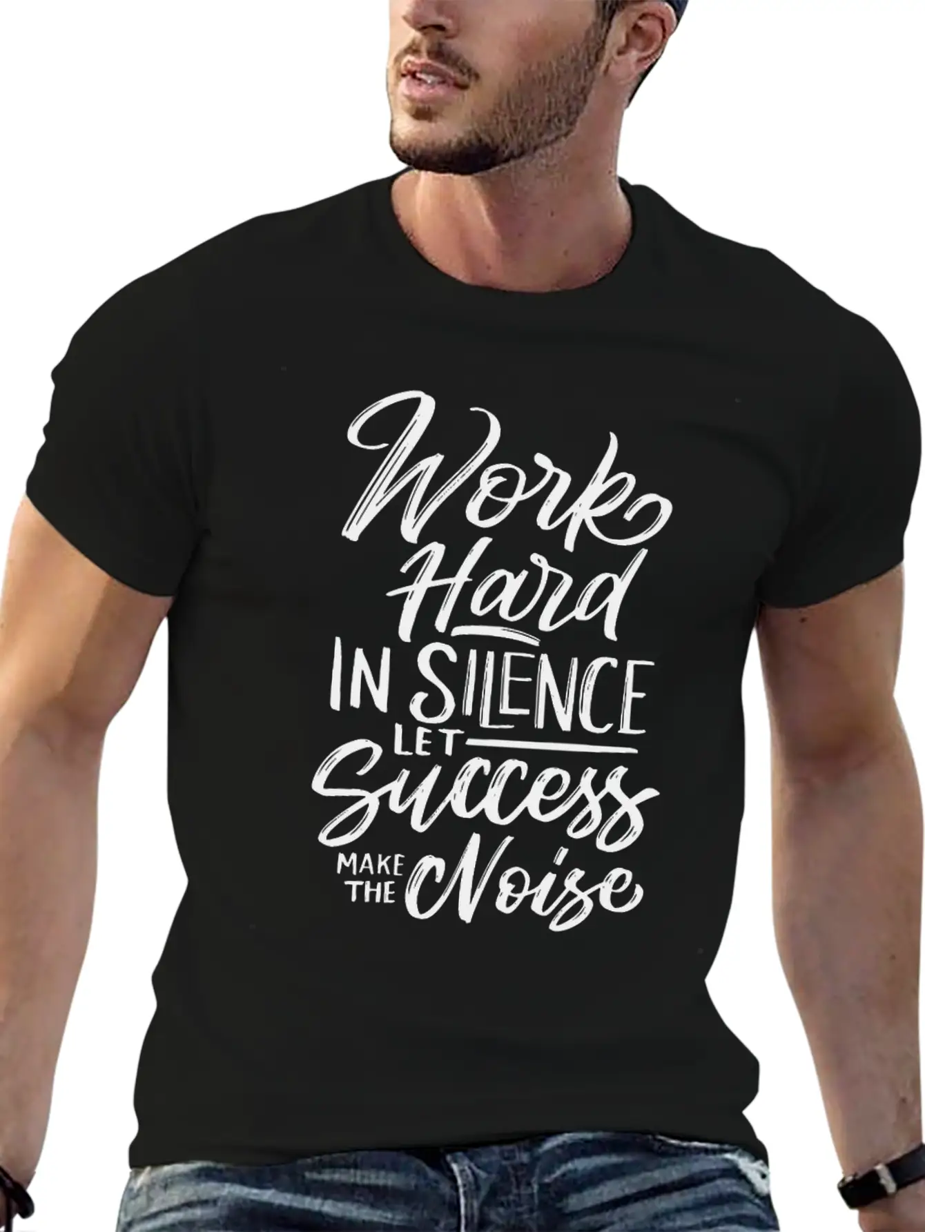 Work Hard In Silence Let Success Make The Noise Essential Cotton Tee For Daily Outfits – Unisex Style
