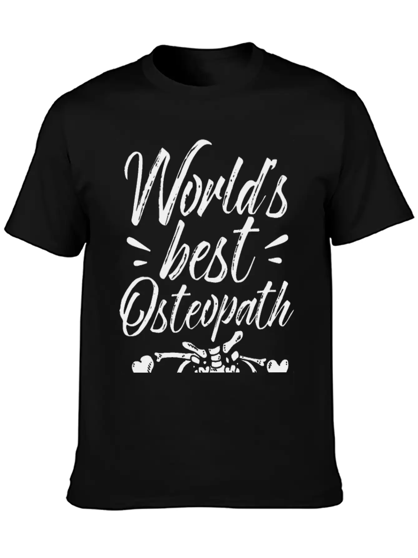 World's Best Osteopath Job Osteopathy Osteopaths Modern Fit Casual T-Shirt – Clean And Versatile Design