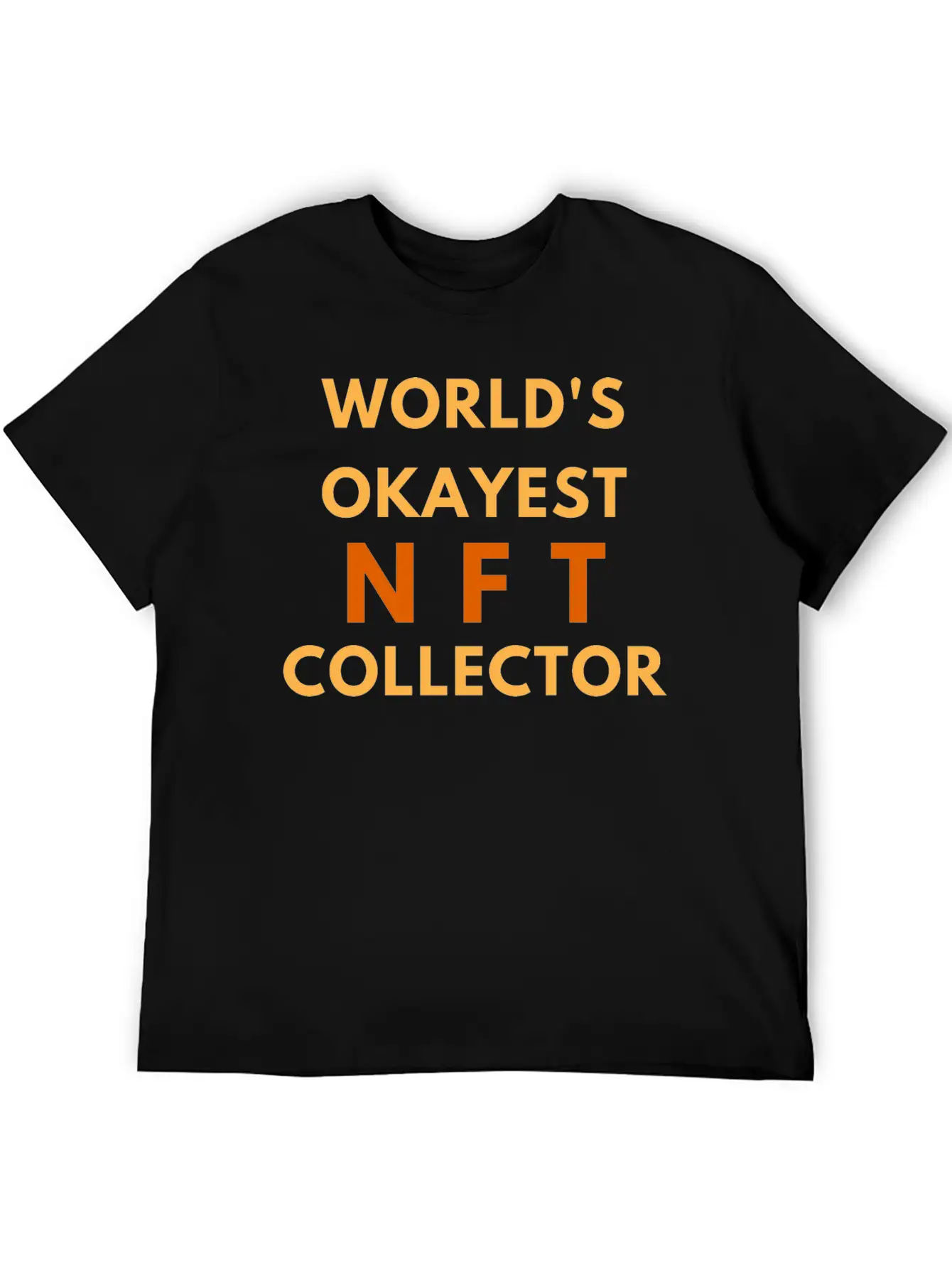 WORLD'S OKAYEST NFT COLLECTOR - NON FUNGIBLE TOKEN Lightweight Cotton T-Shirt – Daily Comfort Graphic Shirt