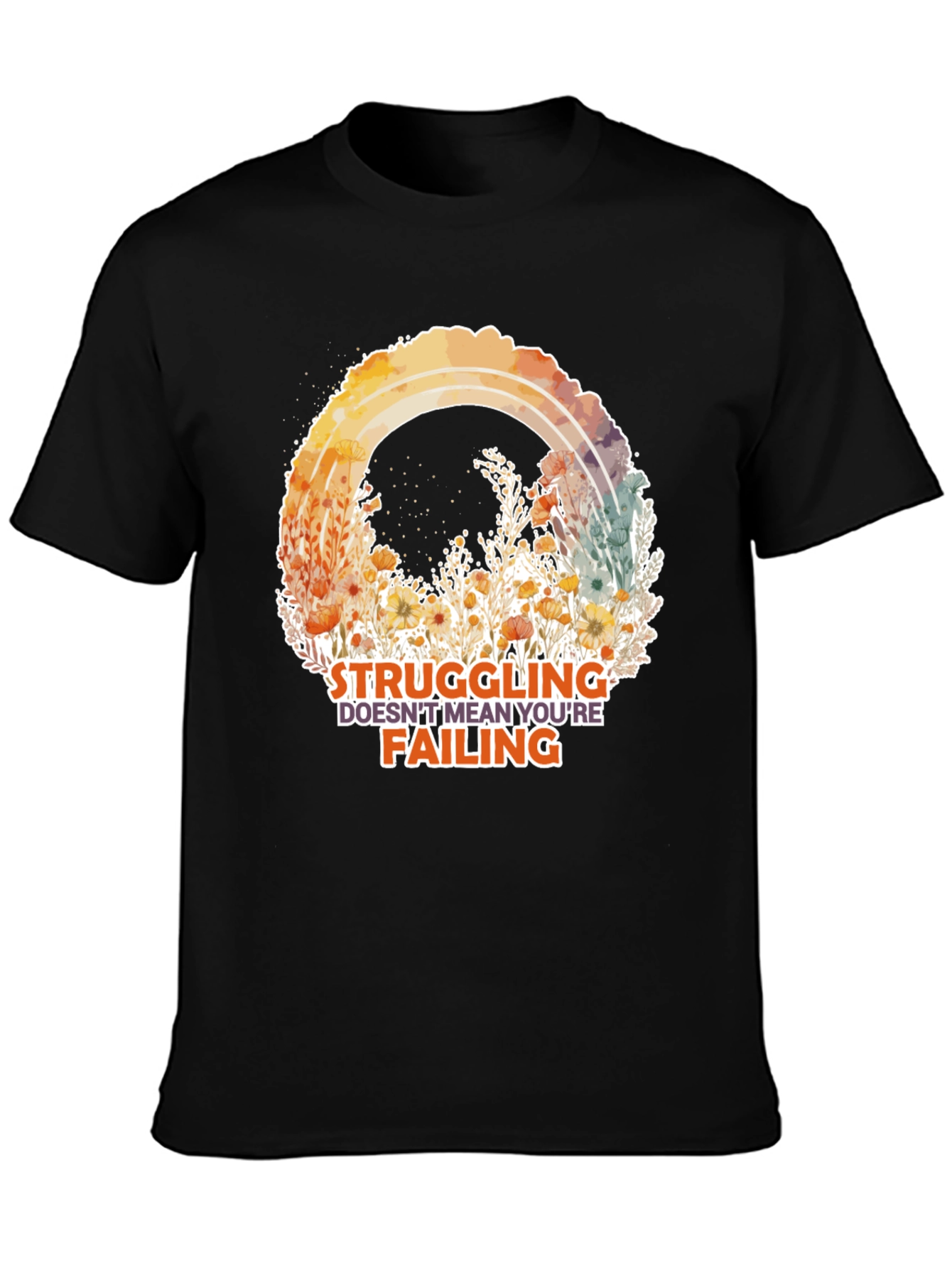 Struggling Doesnt Mean Failing Tee