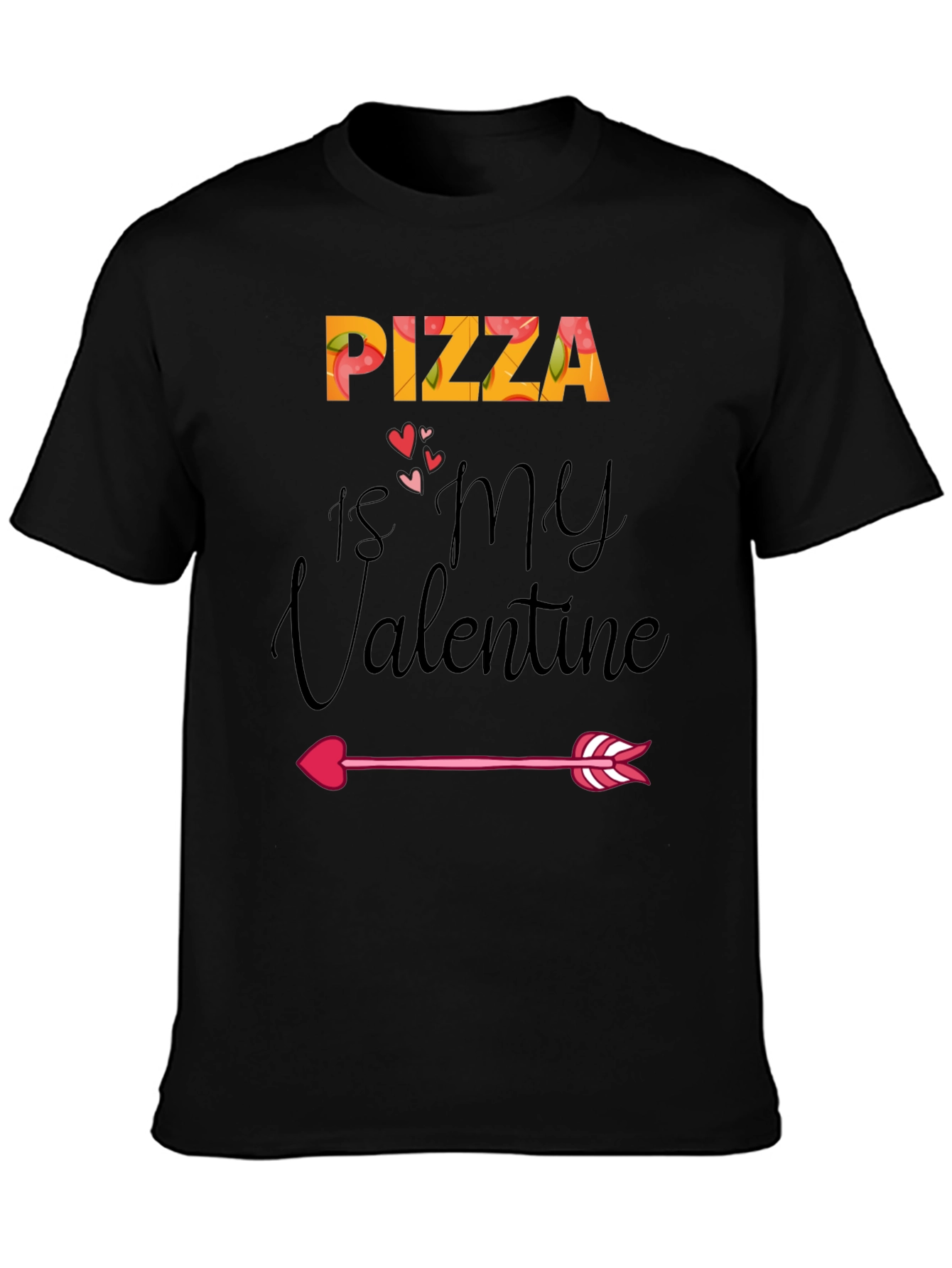 Pizza is My Valentine Graphic T-Shirt