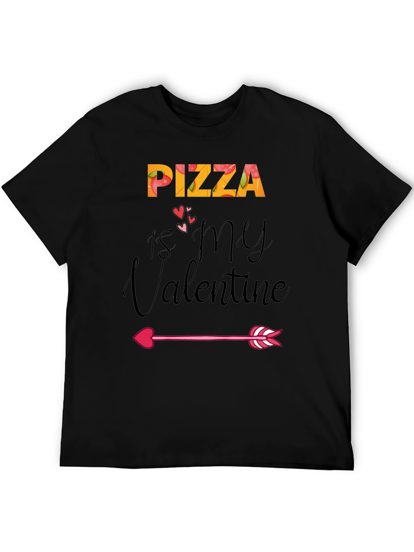 Pizza is My Valentine Graphic T-Shirt