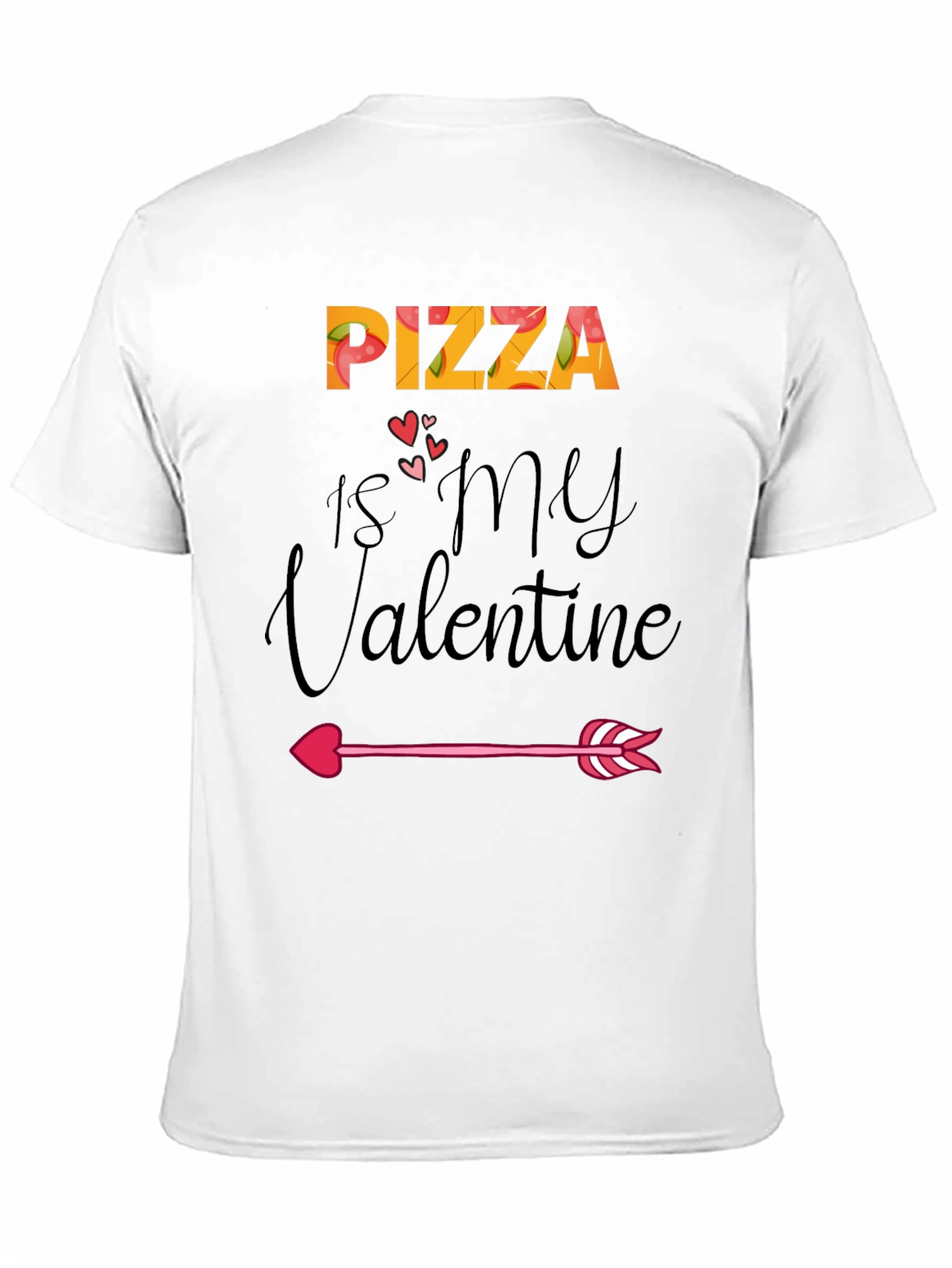 Pizza is My Valentine Graphic T-Shirt