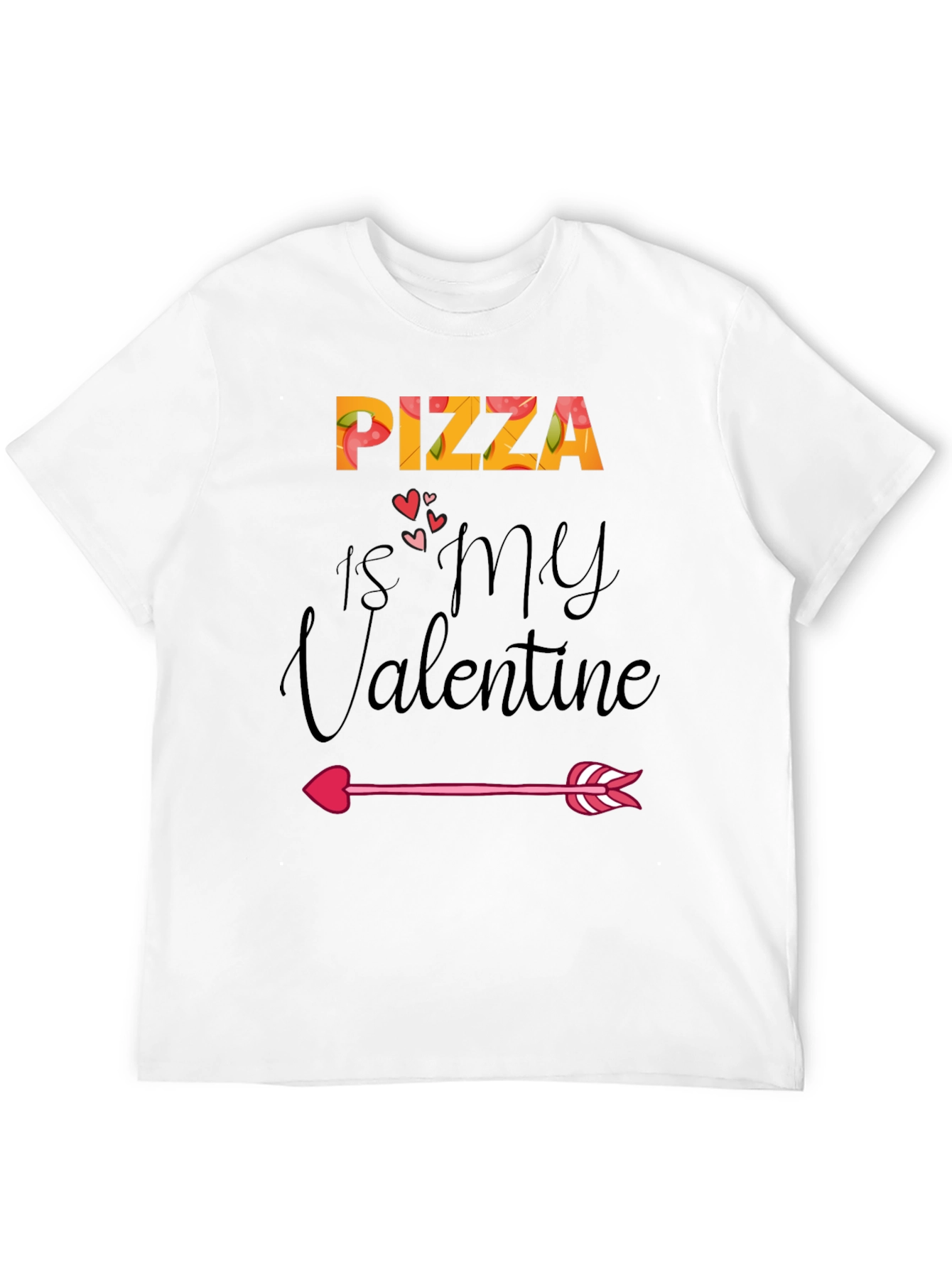 Pizza is My Valentine Graphic T-Shirt