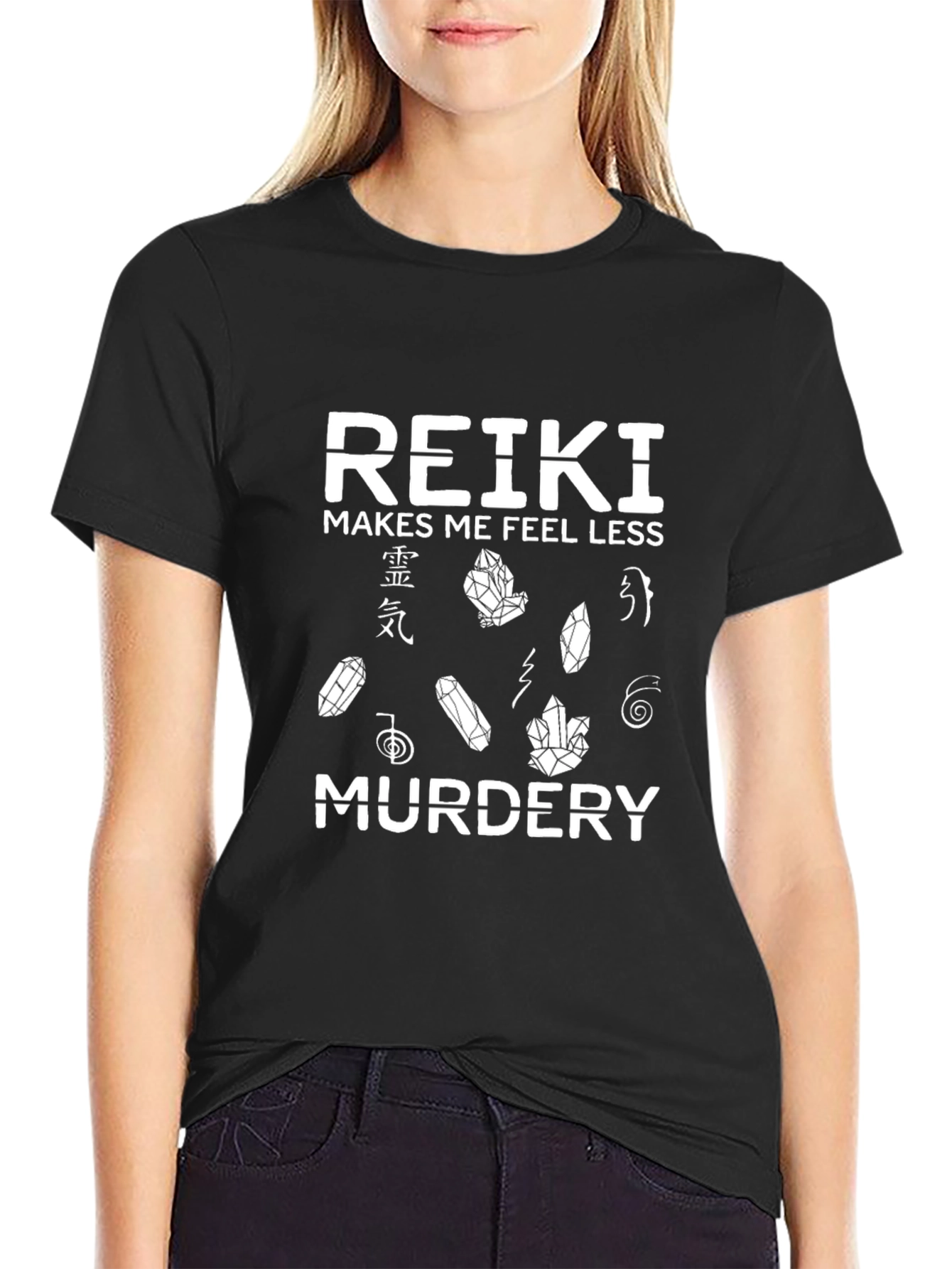 Reiki Makes Me Feel Less Murdery T-Shirt
