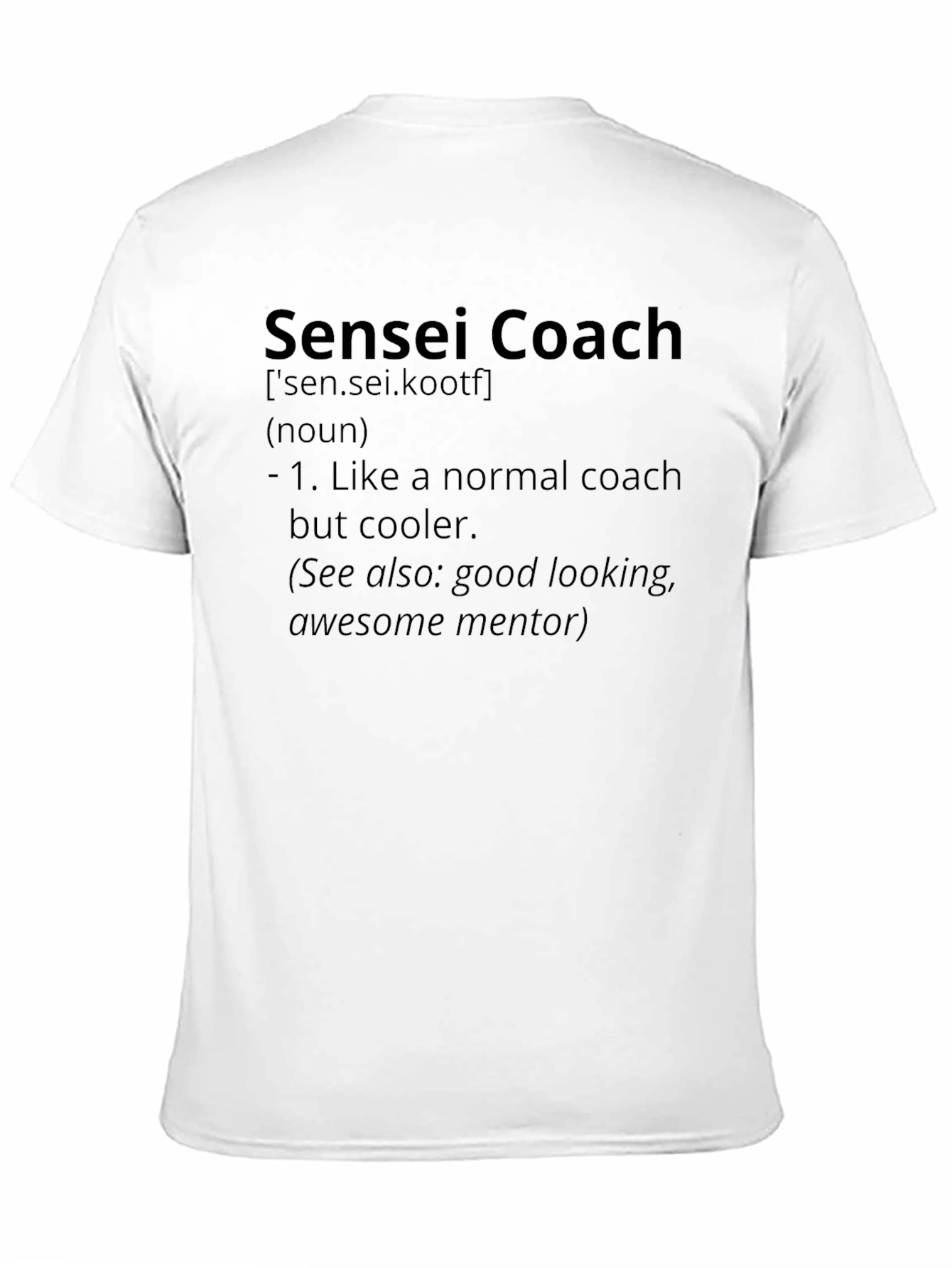 Sensei Coach Definition Black T-Shirt