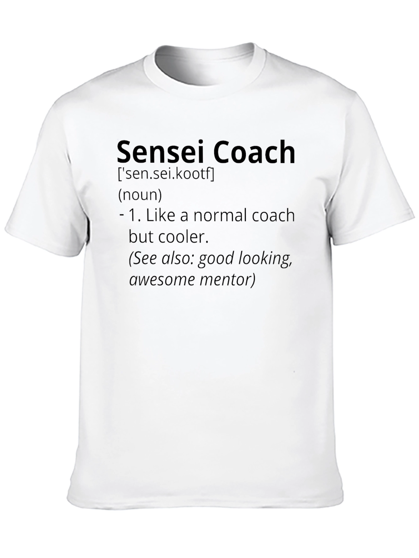 Sensei Coach Definition Black T-Shirt