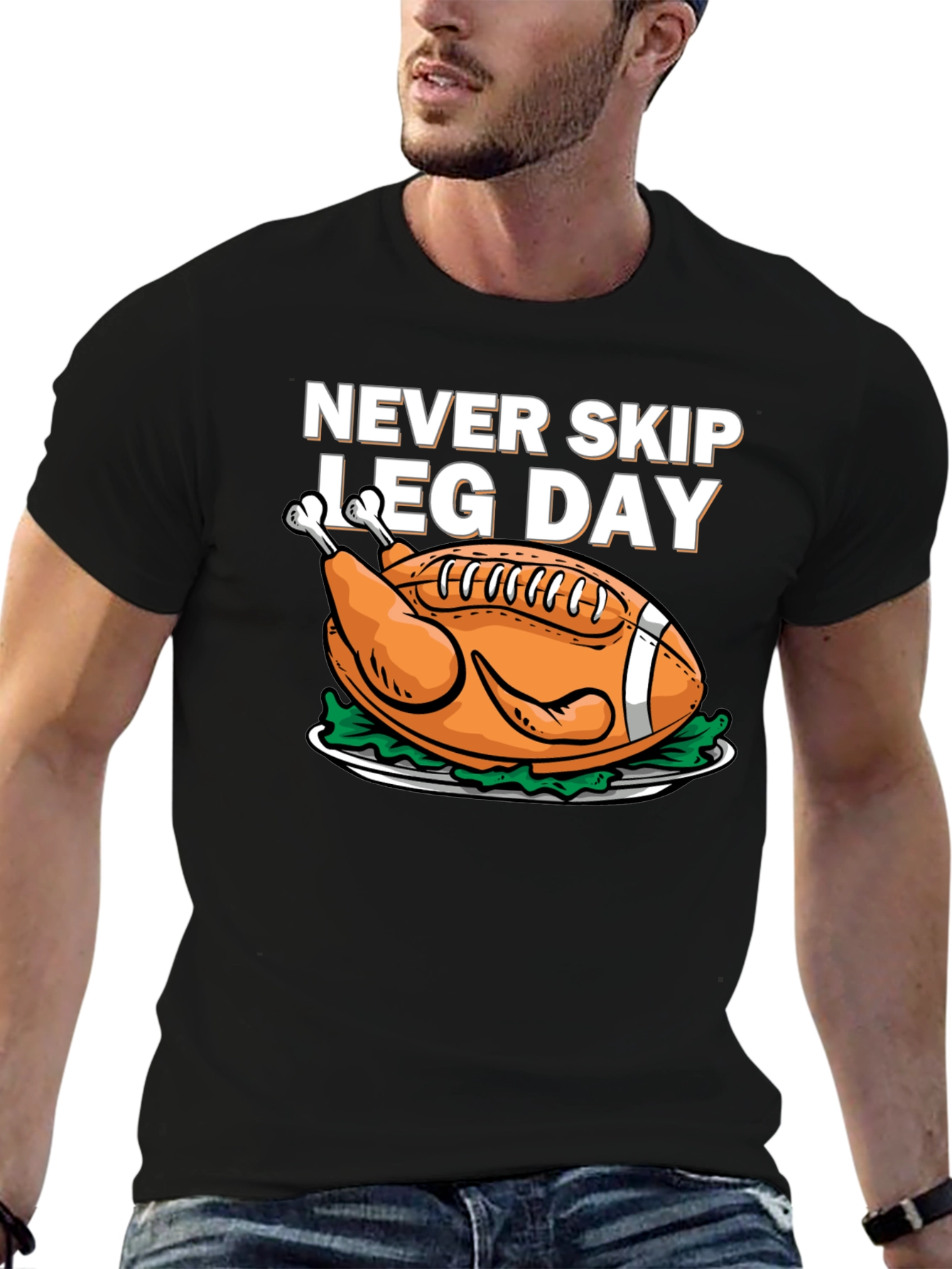 Never Skip Leg Day Football Turkey T-Shirt