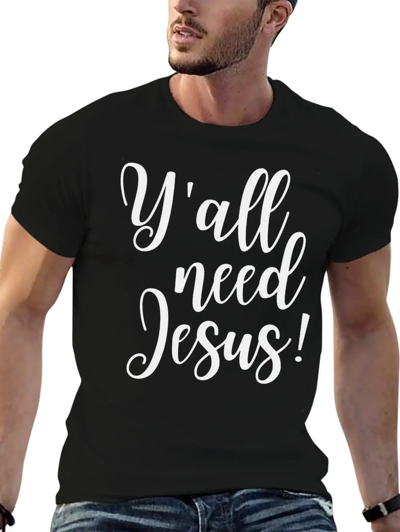 Y'all Need Jesus Lightweight Cotton T-Shirt – Daily Comfort Graphic Shirt