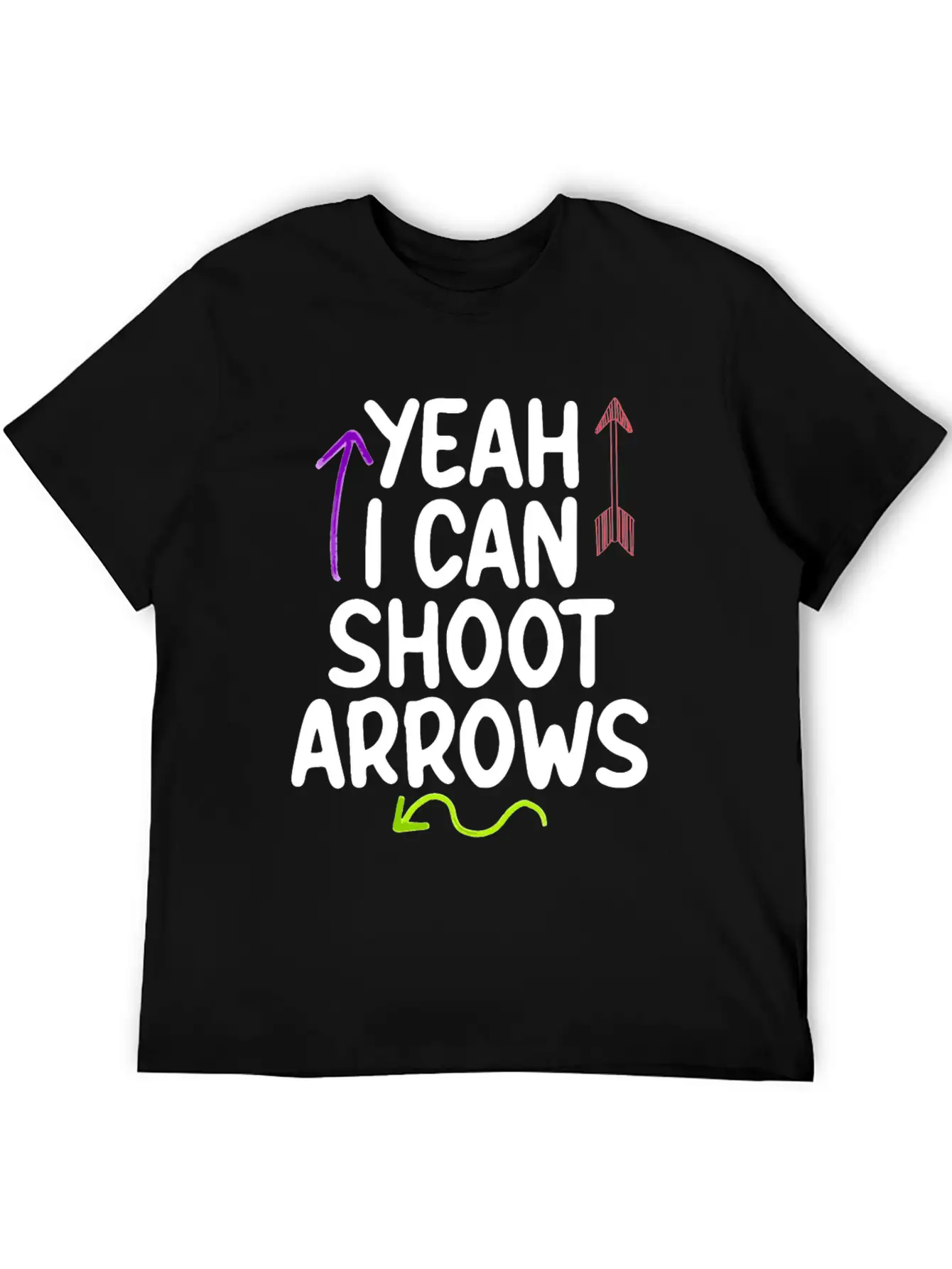 Yeah I Can Shoot Arrows 2 Lightweight Cotton T-Shirt – Daily Comfort Graphic Shirt