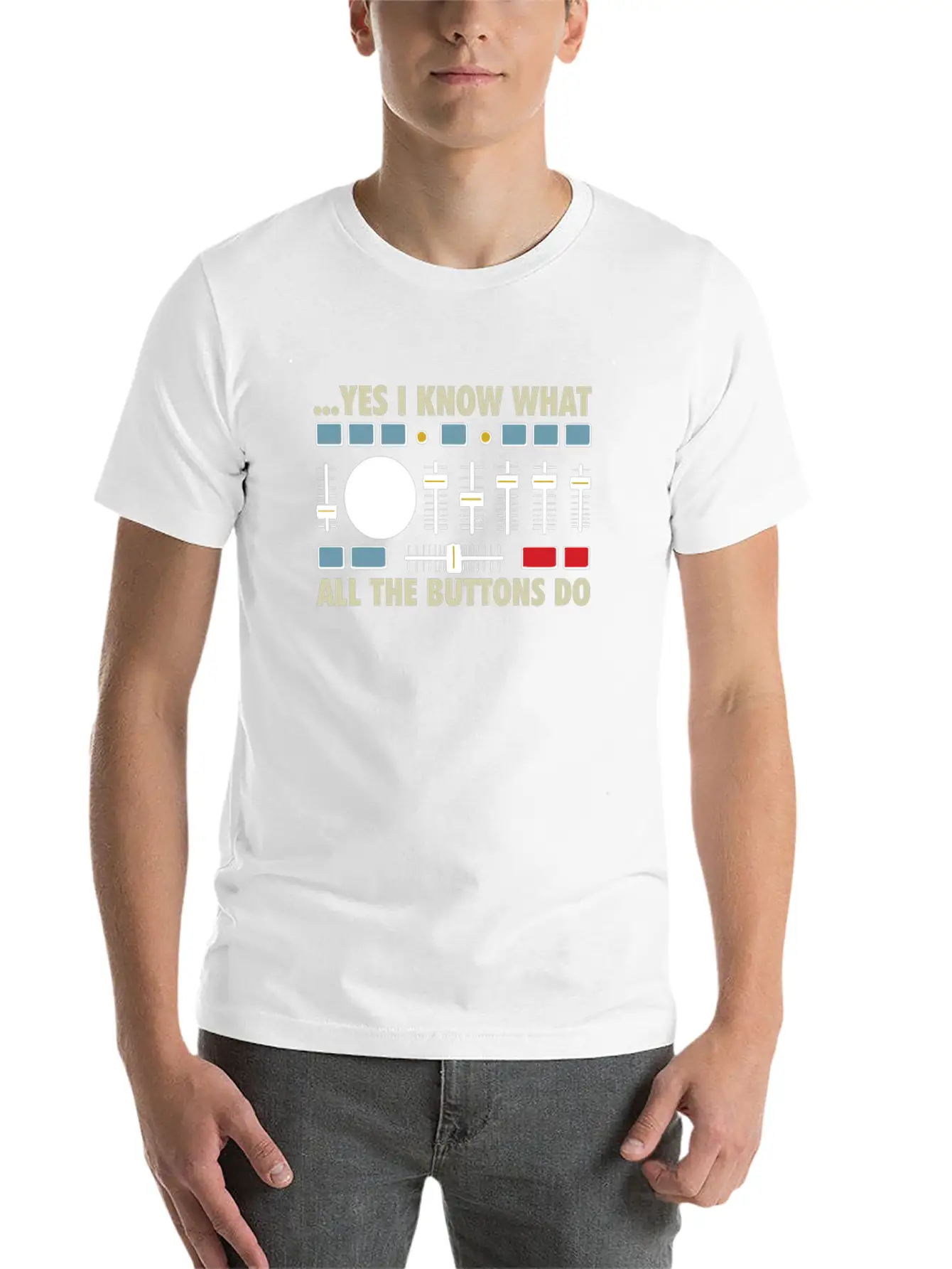 Yes I Know What All The Buttons Do Classic Fit Graphic Tee For Daily Comfort – Unisex Cotton Shirt