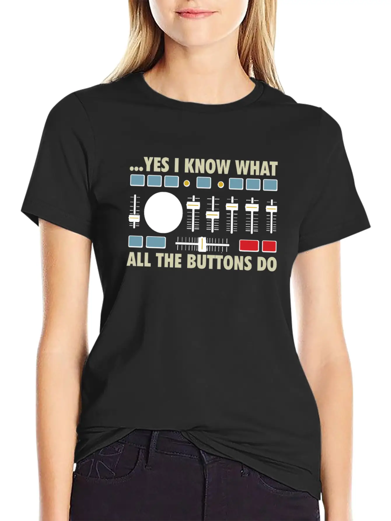 Yes I Know What All The Buttons Do Classic Fit Graphic Tee For Daily Comfort – Unisex Cotton Shirt