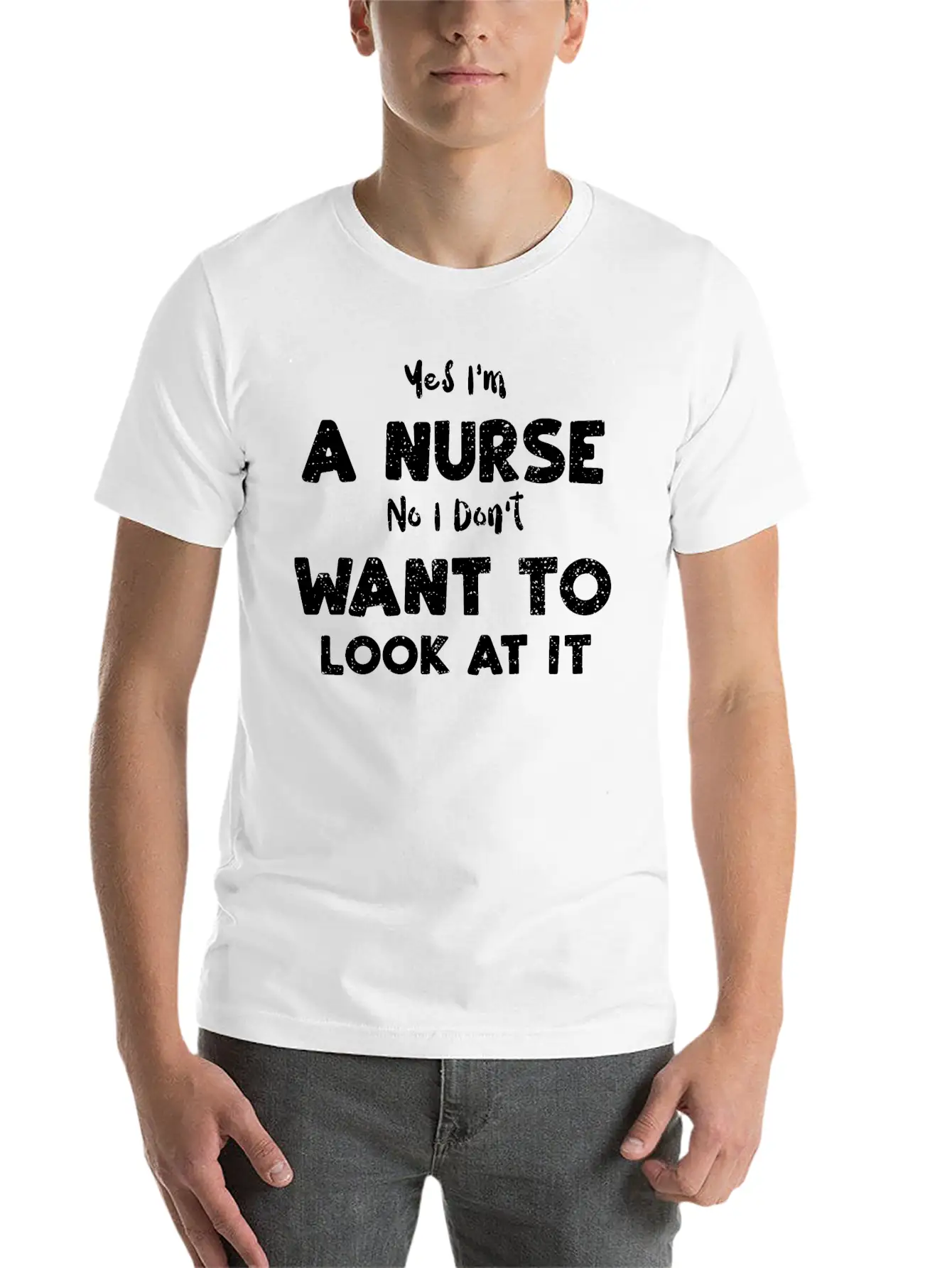 Yes I'm A Nurse No I Don't Want... Essential Cotton Tee For Daily Outfits – Unisex Style