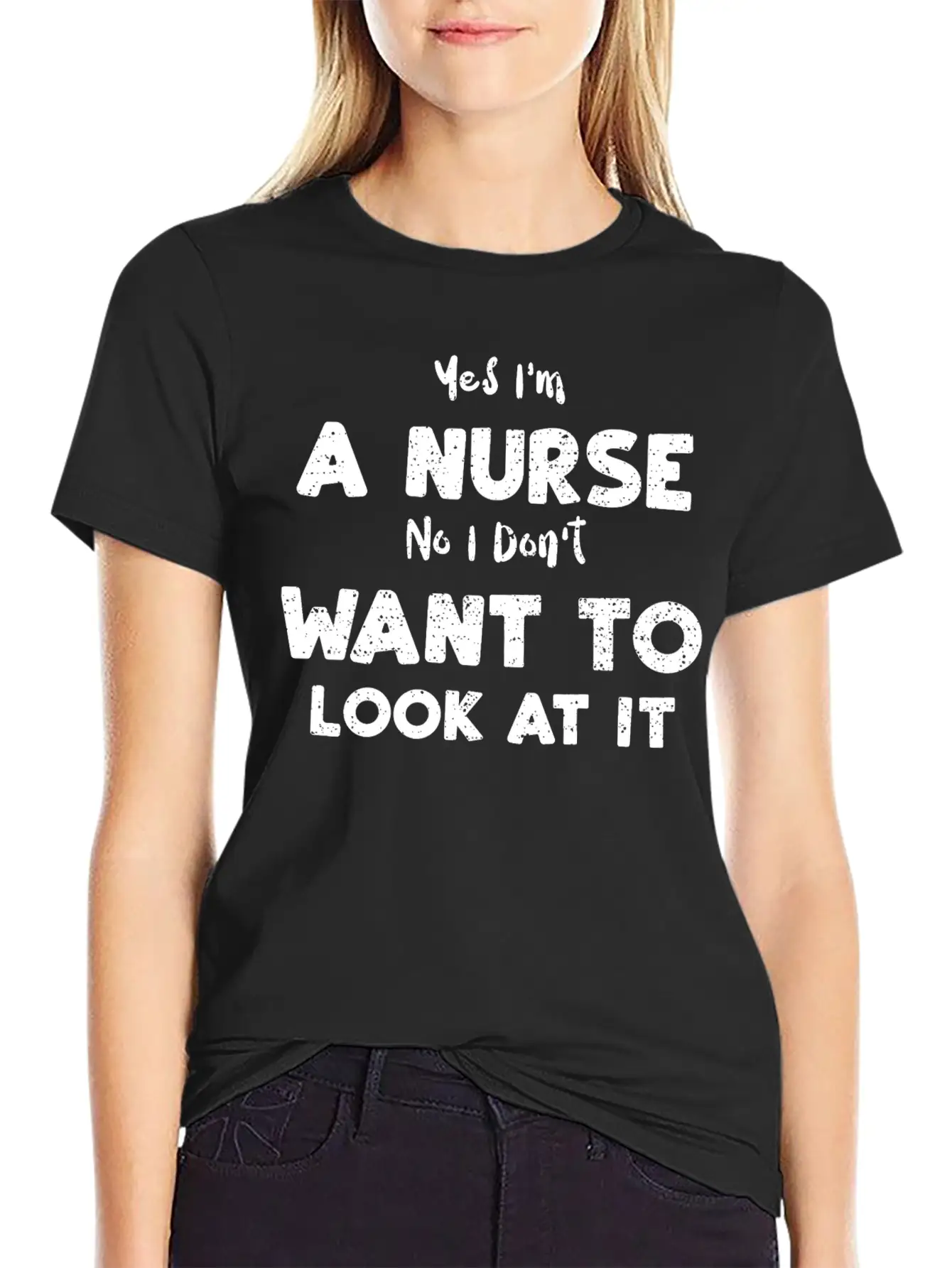 Yes I'm A Nurse No I Don't Want... Essential Cotton Tee For Daily Outfits – Unisex Style