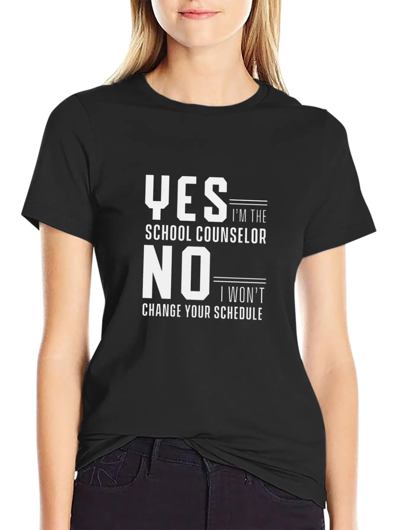 Yes I'm School Counselor No I Wont Change Schedule Classic Fit Graphic Tee For Daily Comfort – Unisex Cotton Shirt
