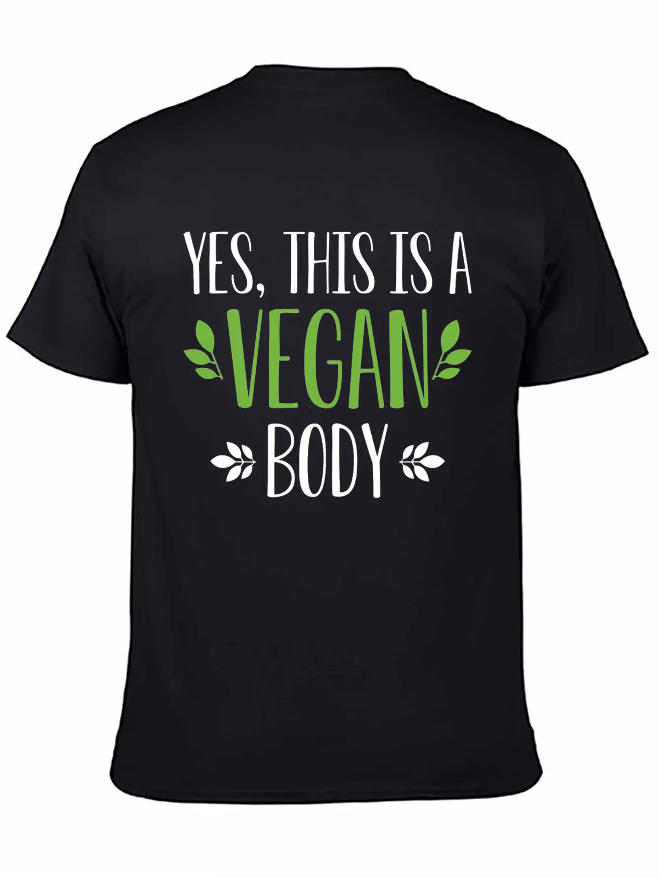Yes This Is A Vegan Body Modern Fit Casual T-Shirt – Clean And Versatile Design